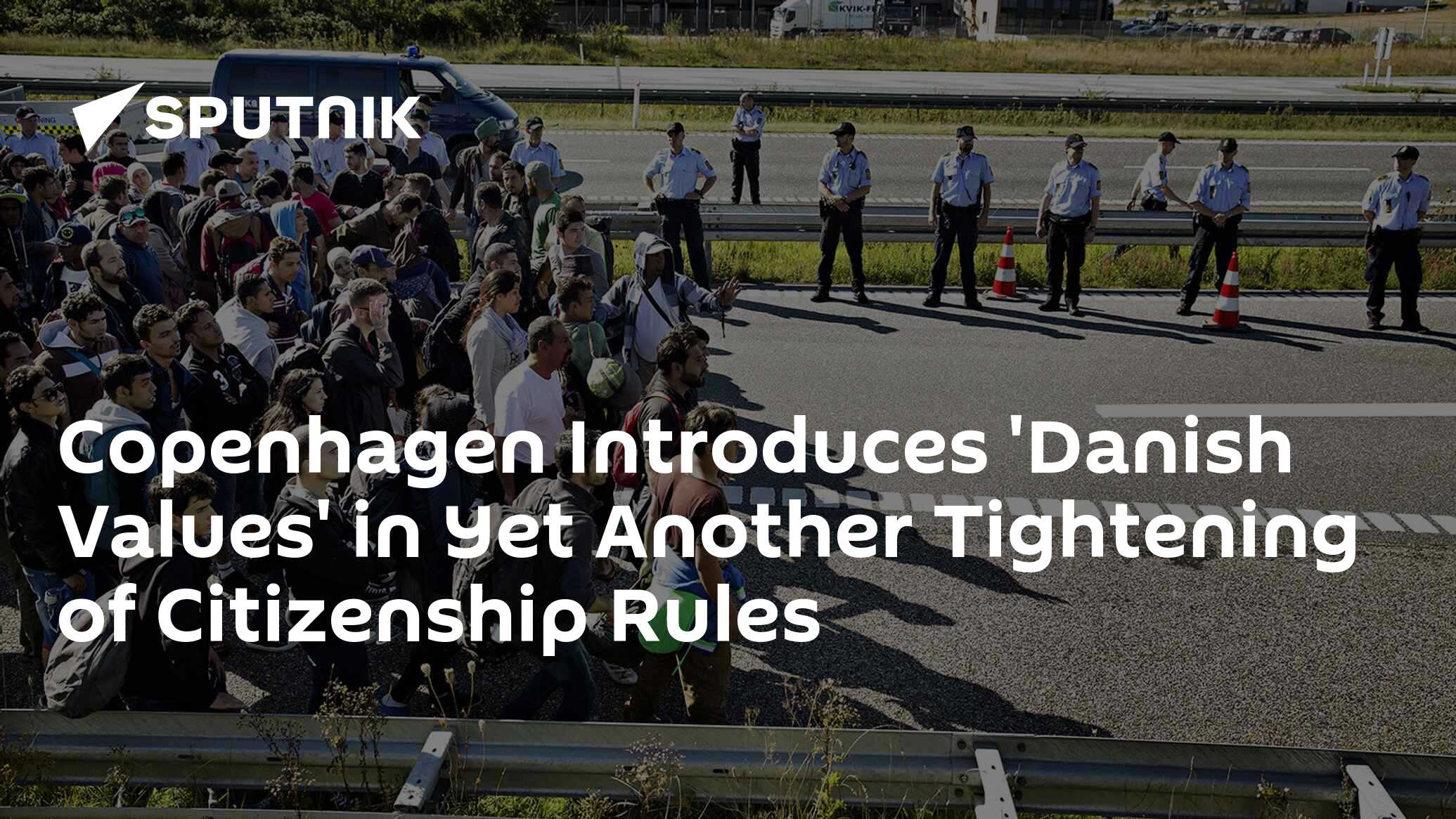 Copenhagen Introduces 'Danish Values' in Yet Another Tightening of