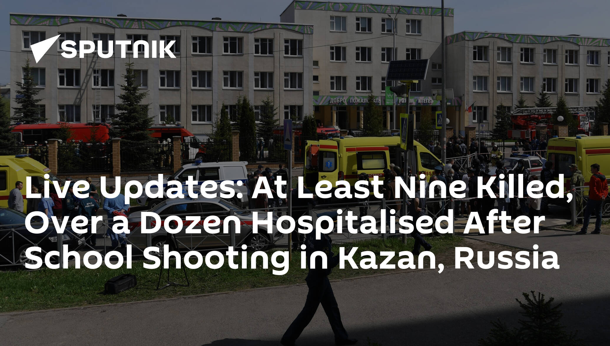 Live Updates: At Least Nine Killed, Over a Dozen Hospitalised After School Shooting in Kazan, Russia