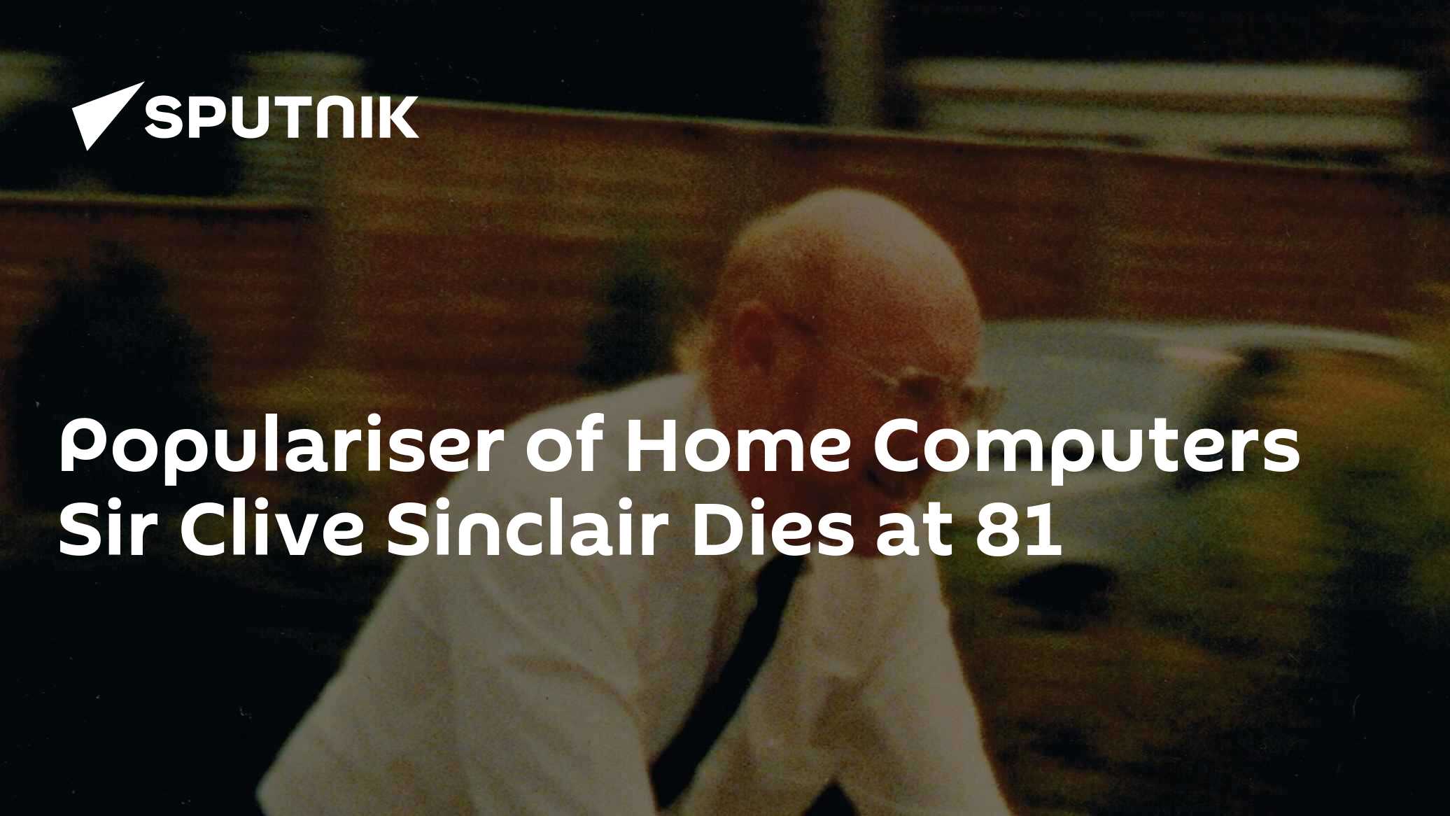 Populariser of Home Computers Sir Clive Sinclair Dies at 81 - 16.09. ...