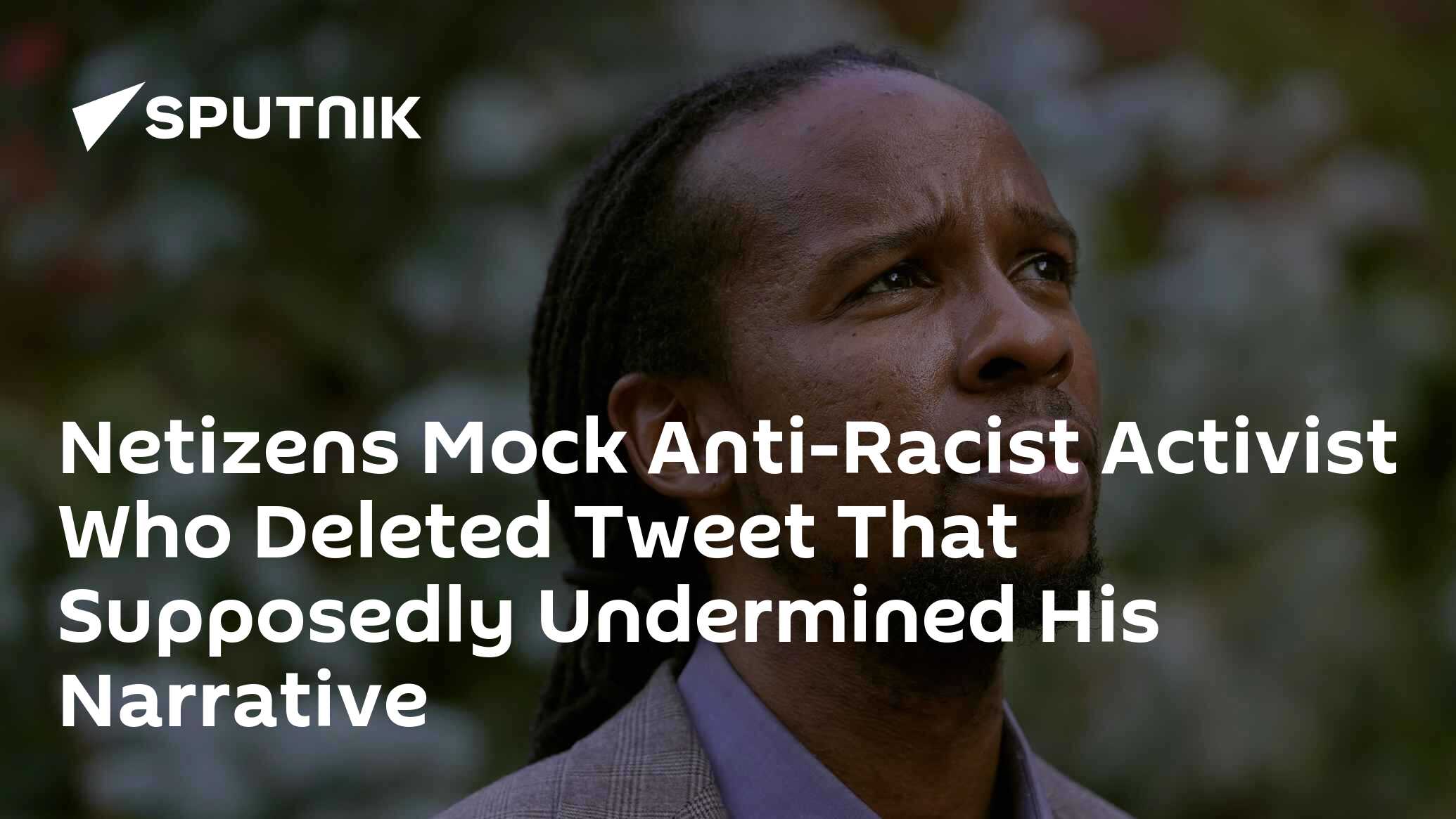 Netizens Mock Anti-Racist Activist Who Deleted Tweet That Supposedly ...