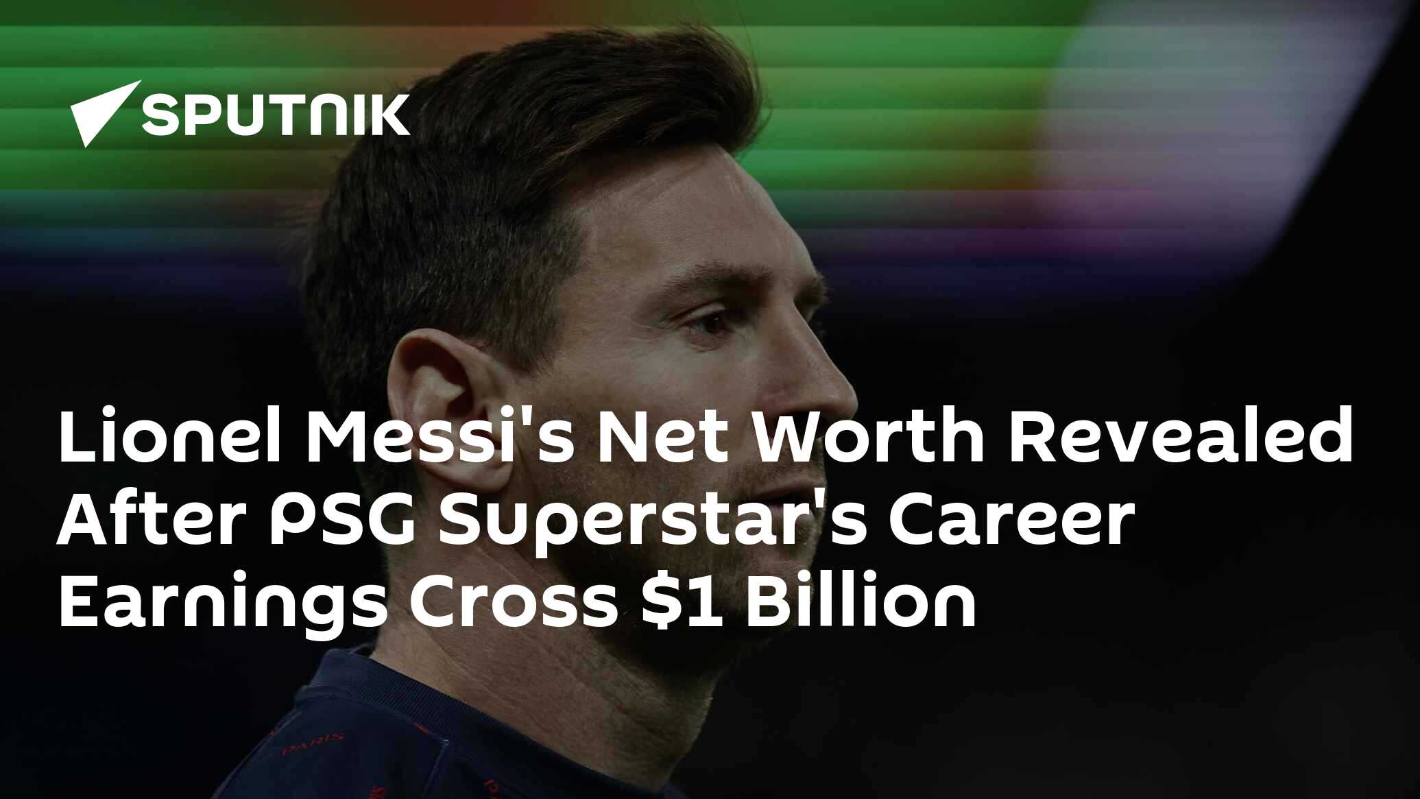 Lionel Messi's Net Worth Revealed After PSG Superstar's Career Earnings ...