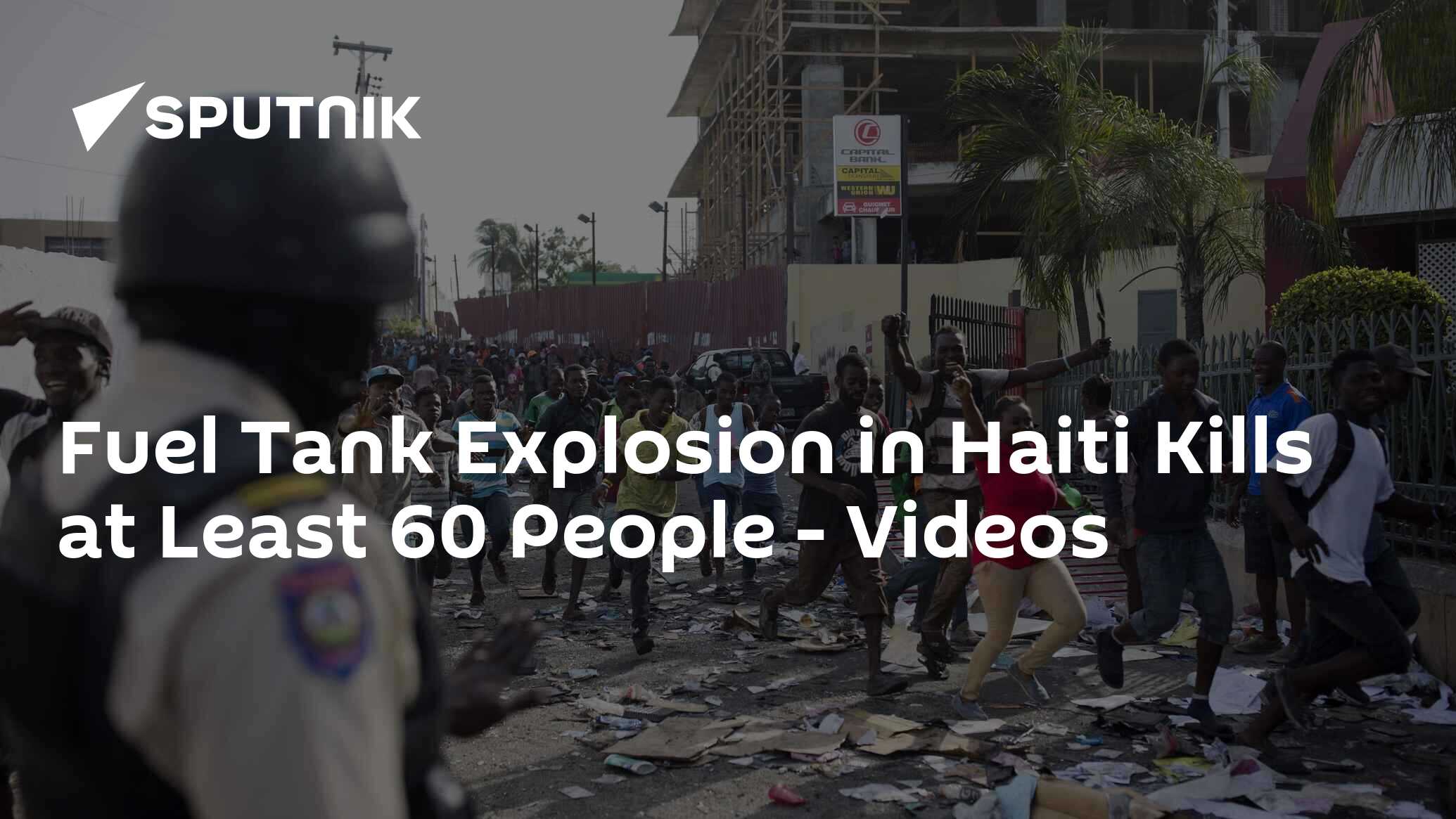 Fuel Tank Explosion in Haiti Kills at Least 60 People Videos 14.12.2021, Sputnik International