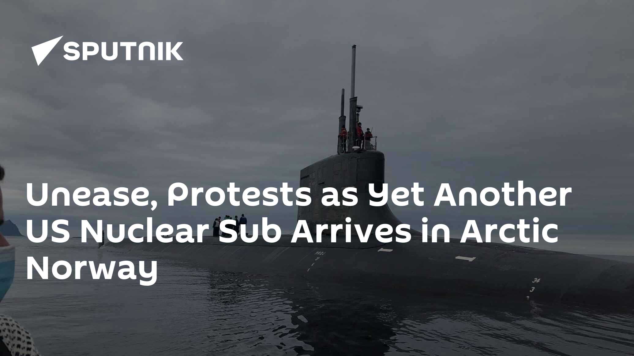 Unease, Protests as Yet Another US Nuclear Sub Arrives in Arctic Norway