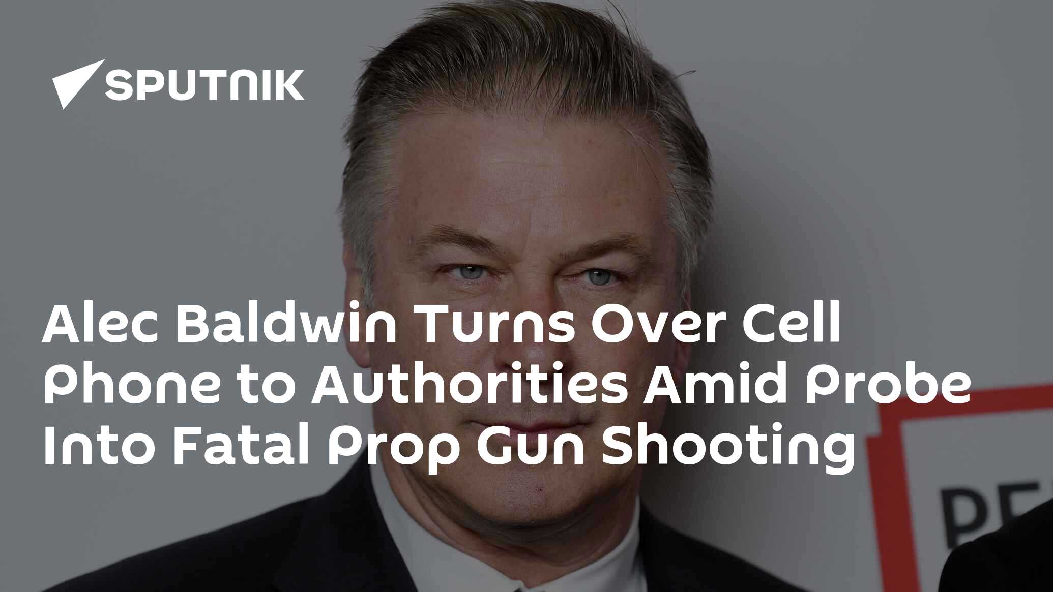 Alec Baldwin Turns Over Cell Phone to Authorities Amid Probe Into Fatal