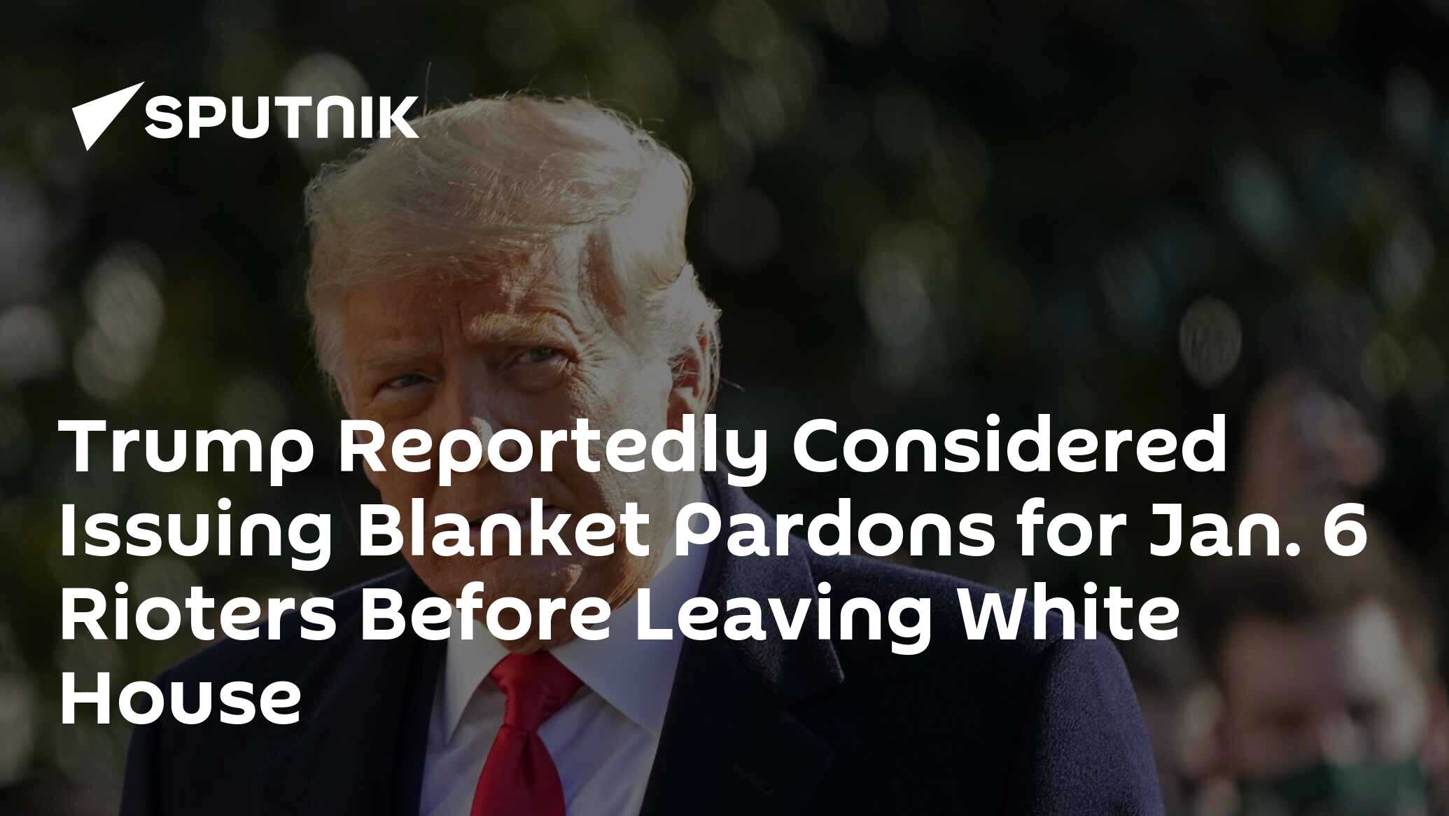 Trump Reportedly Considered Issuing Blanket Pardons for Jan. 6 Rioters