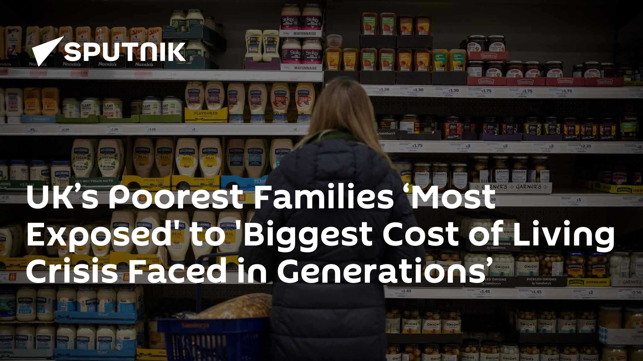 UK’s Poorest Families ‘Most Exposed' to 'Biggest Cost of Living Crisis ...