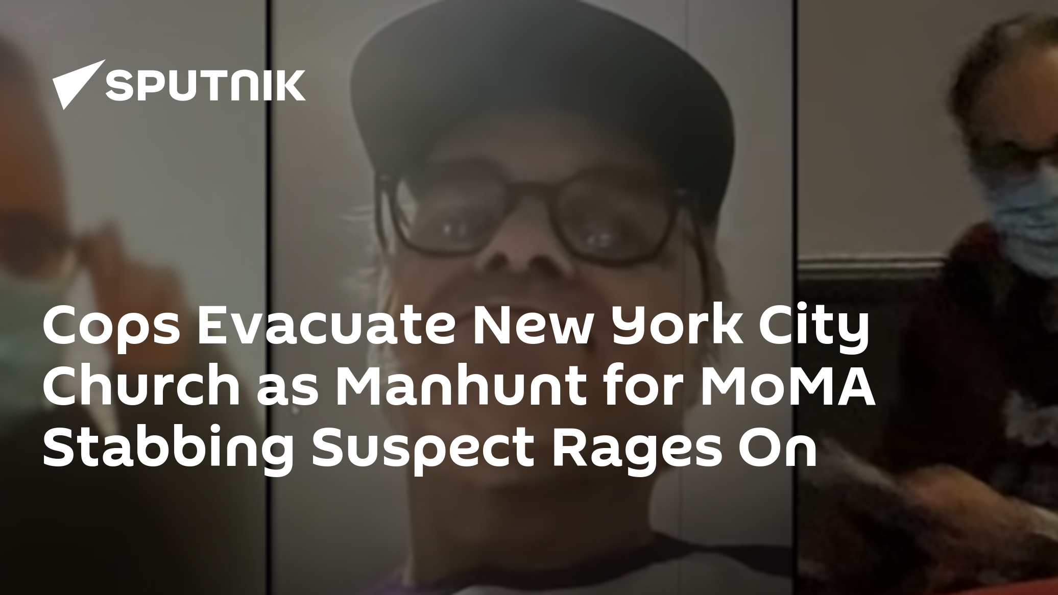 Cops Evacuate New York City Church as Manhunt for MoMA Stabbing Suspect ...