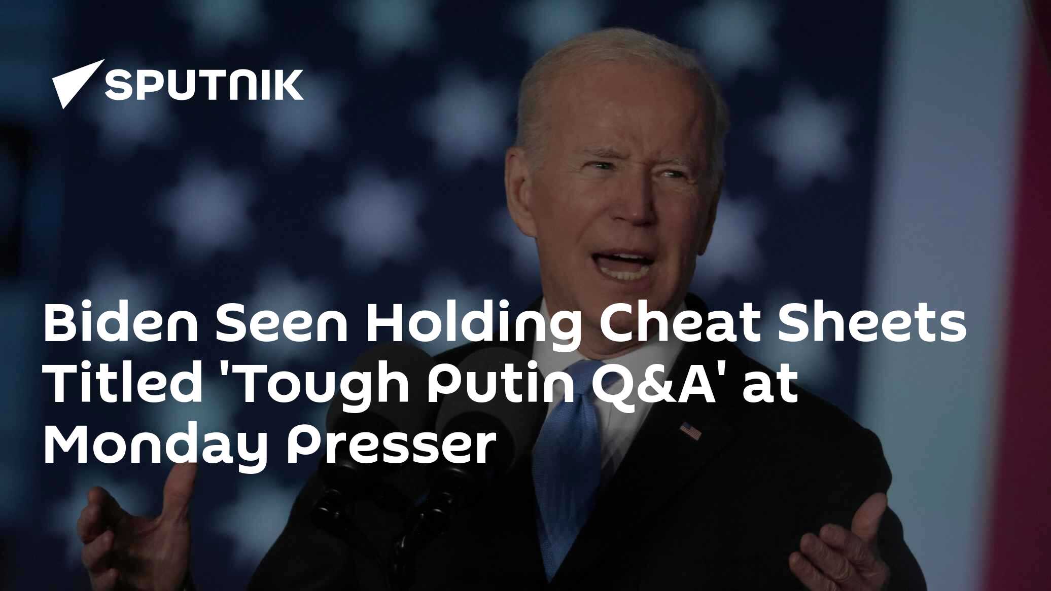 Biden Seen Holding Cheat Sheets Titled 'Tough Putin Q&A' at Monday ...