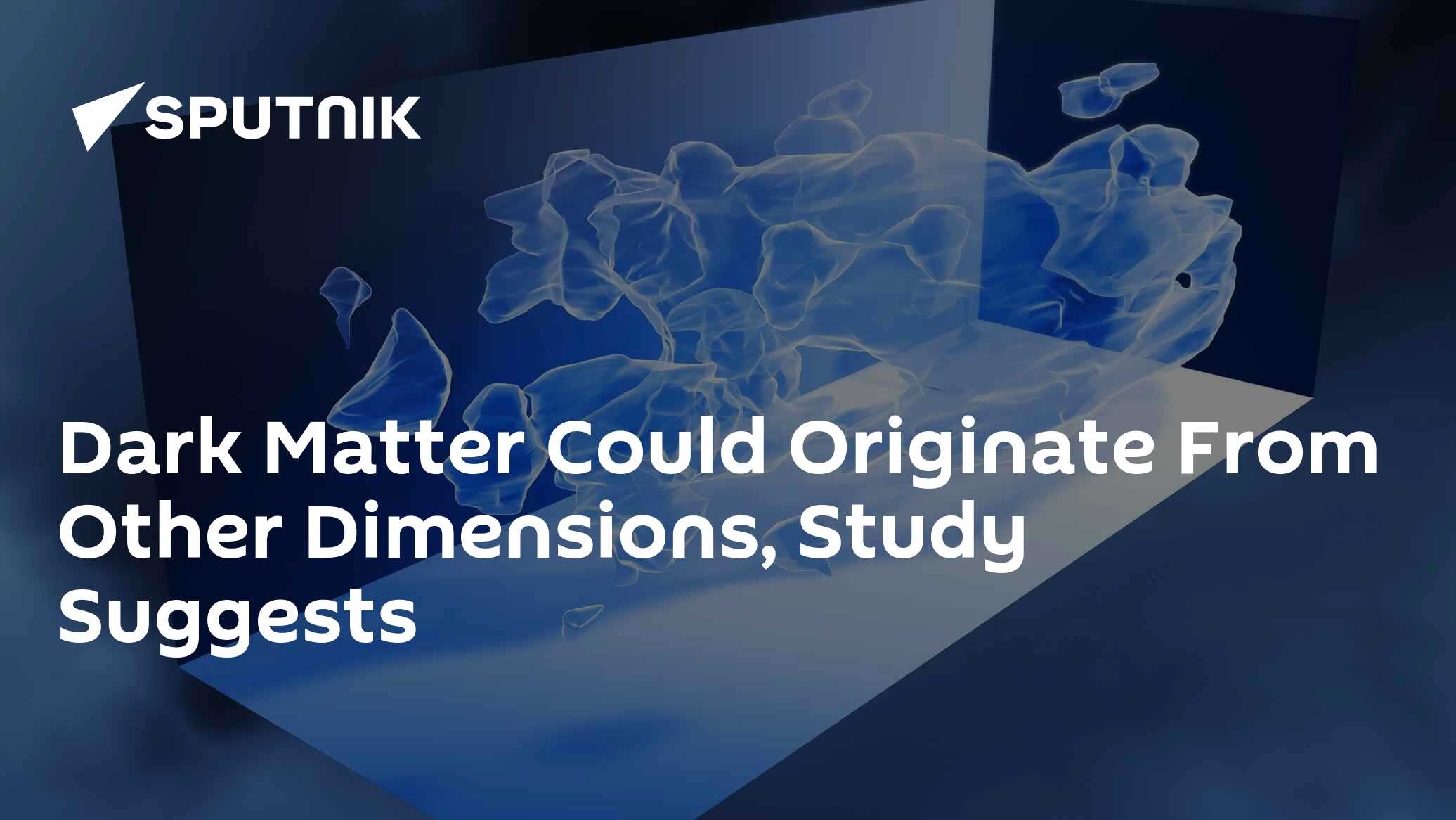 Dark Matter Could Originate From Other Dimensions, Study Suggests - 11. ...