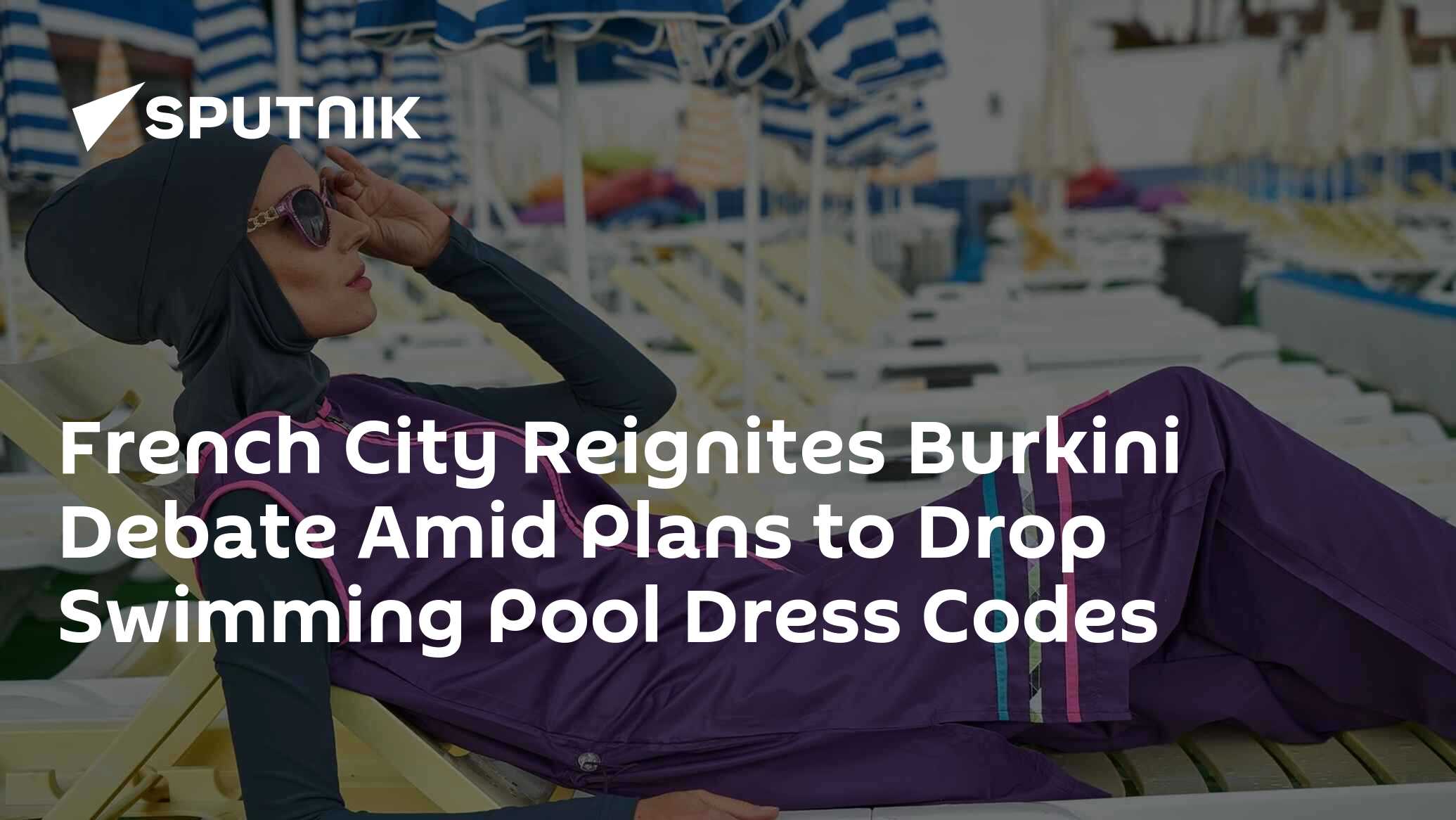 French City Reignites Burkini Debate Amid Plans to Drop Swimming Pool