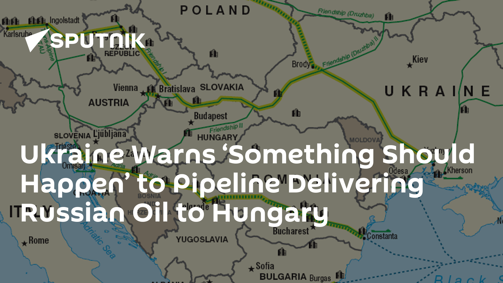 Ukraine Warns ‘Something Should Happen’ to Pipeline Delivering Russian Oil to Hungary