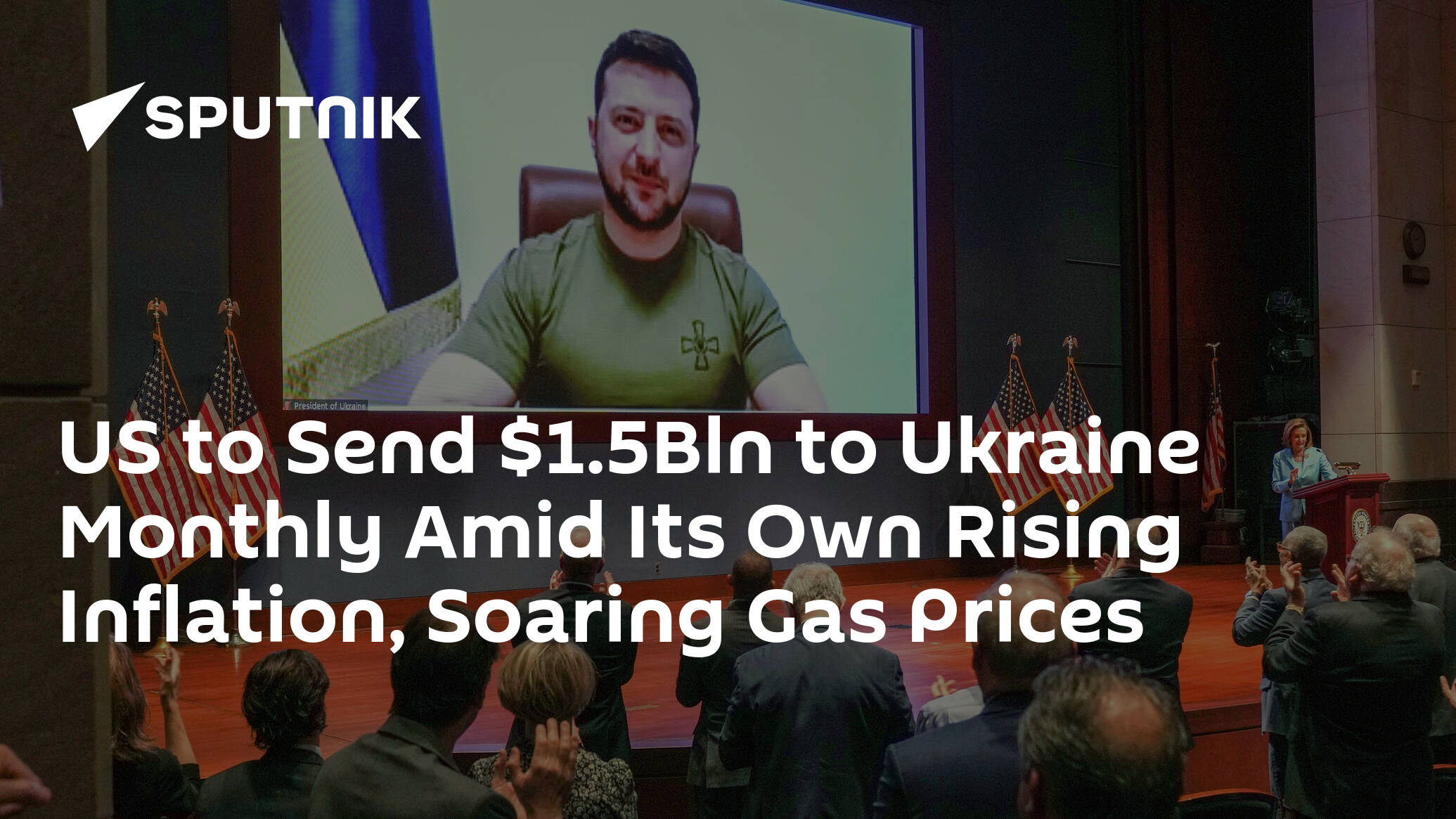 US to Send $1.5Bln to Ukraine Monthly Amid Its Own Rising Inflation, Soaring Gas Prices