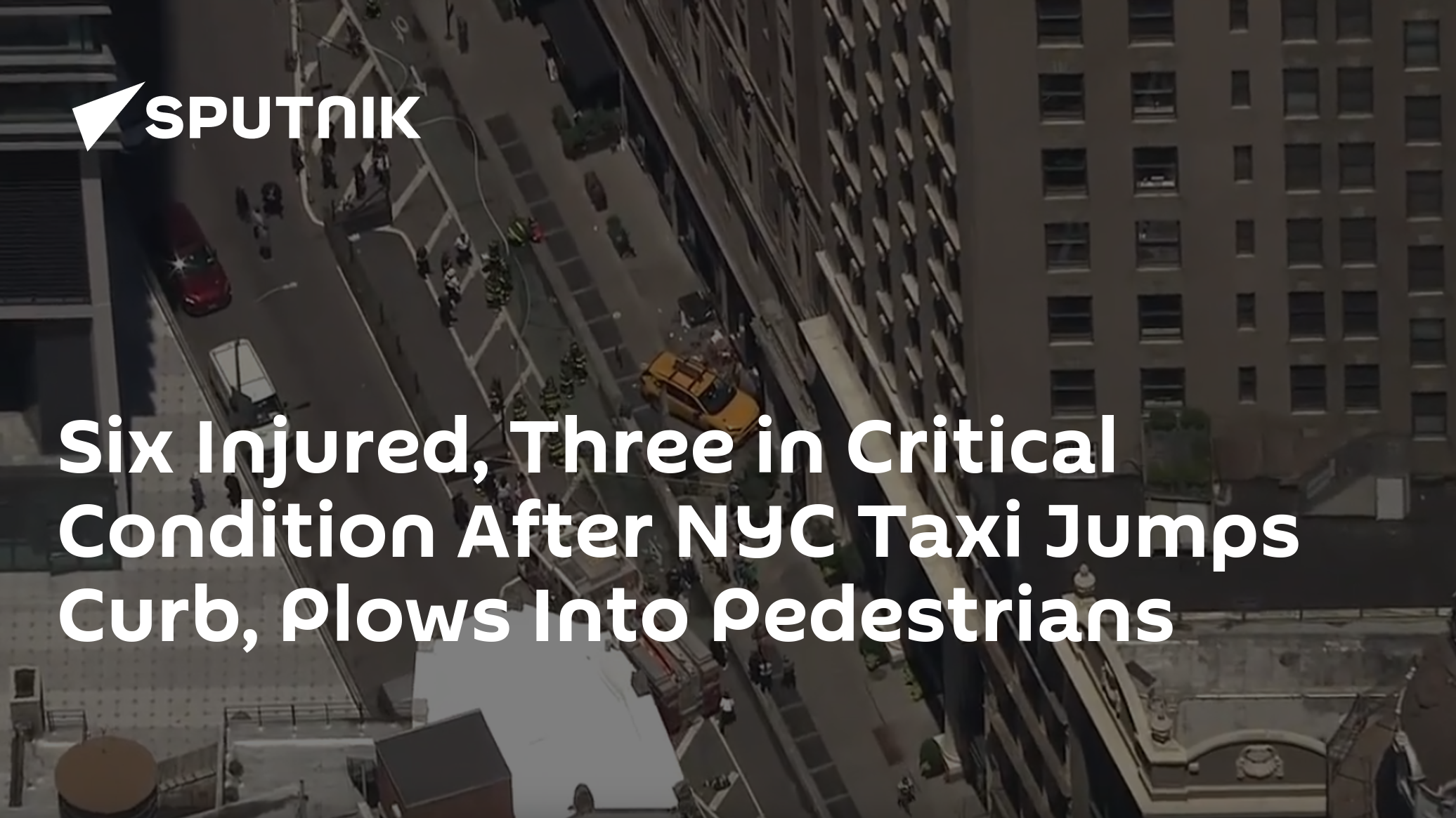 Six Injured, Three in Critical Condition After NYC Taxi Jumps Curb ...