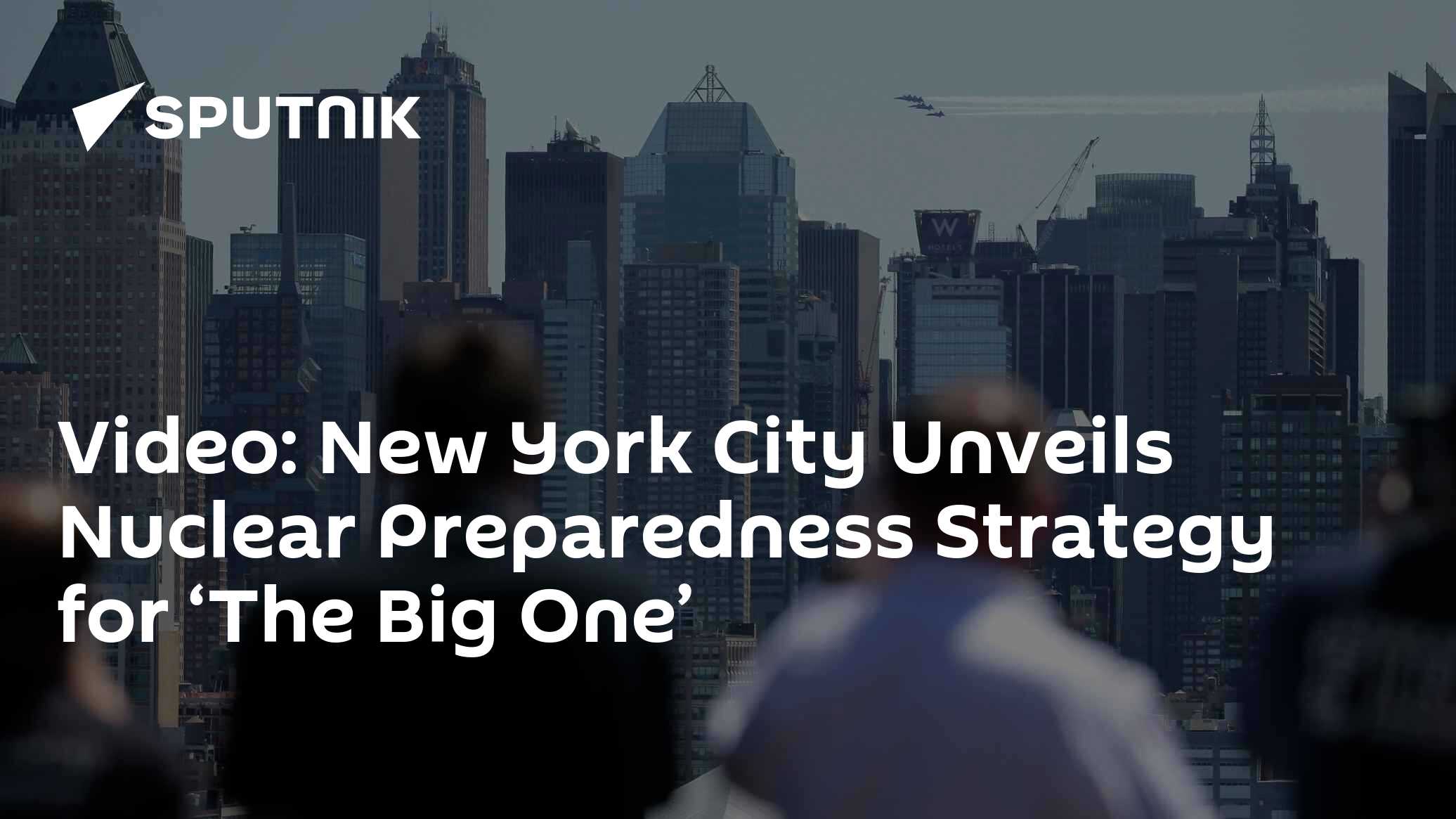 Video: New York City Unveils Nuclear Preparedness Strategy for ‘The Big ...