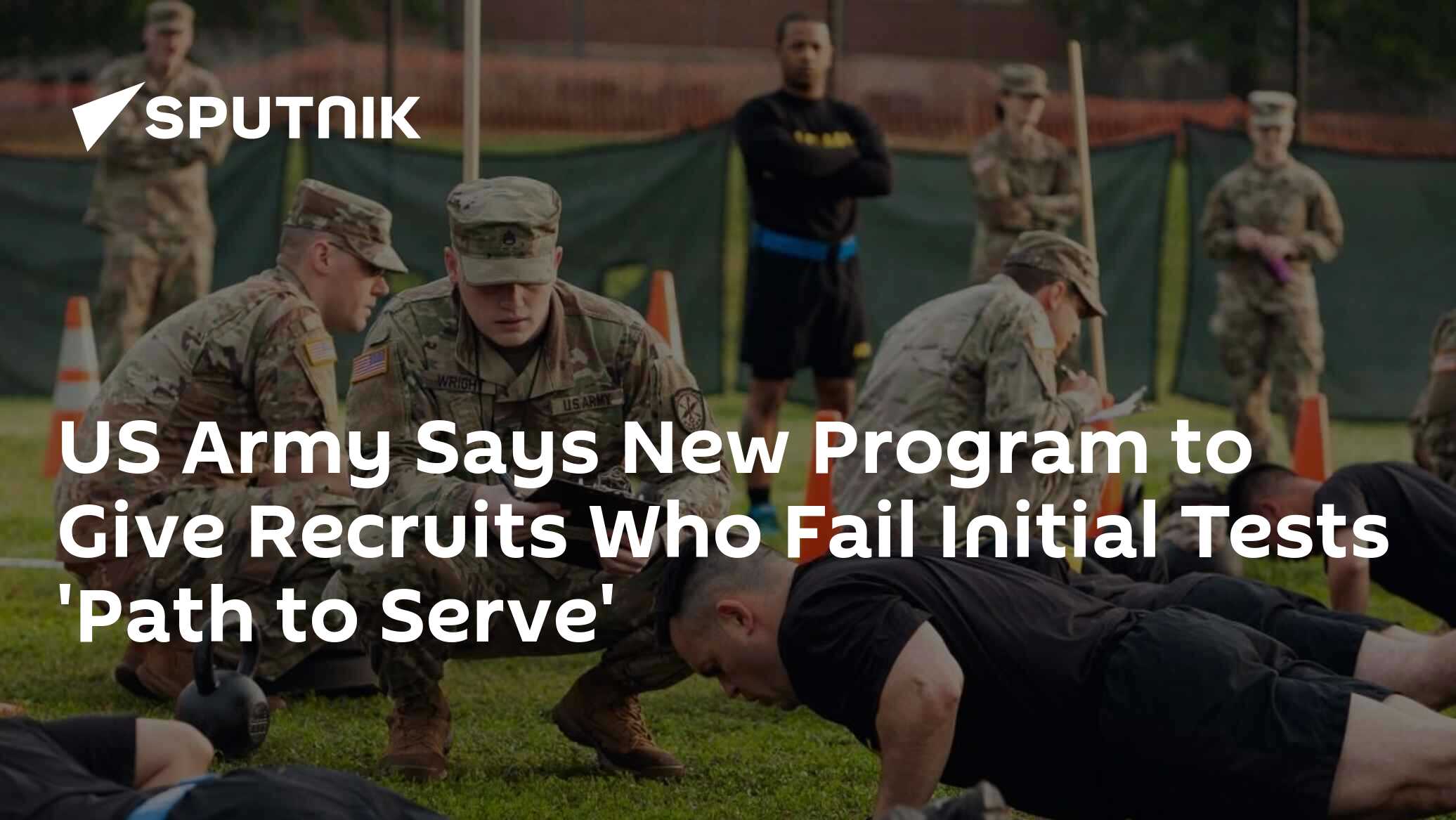 US Army Says New Program to Give Recruits Who Fail Initial Tests 'Path ...