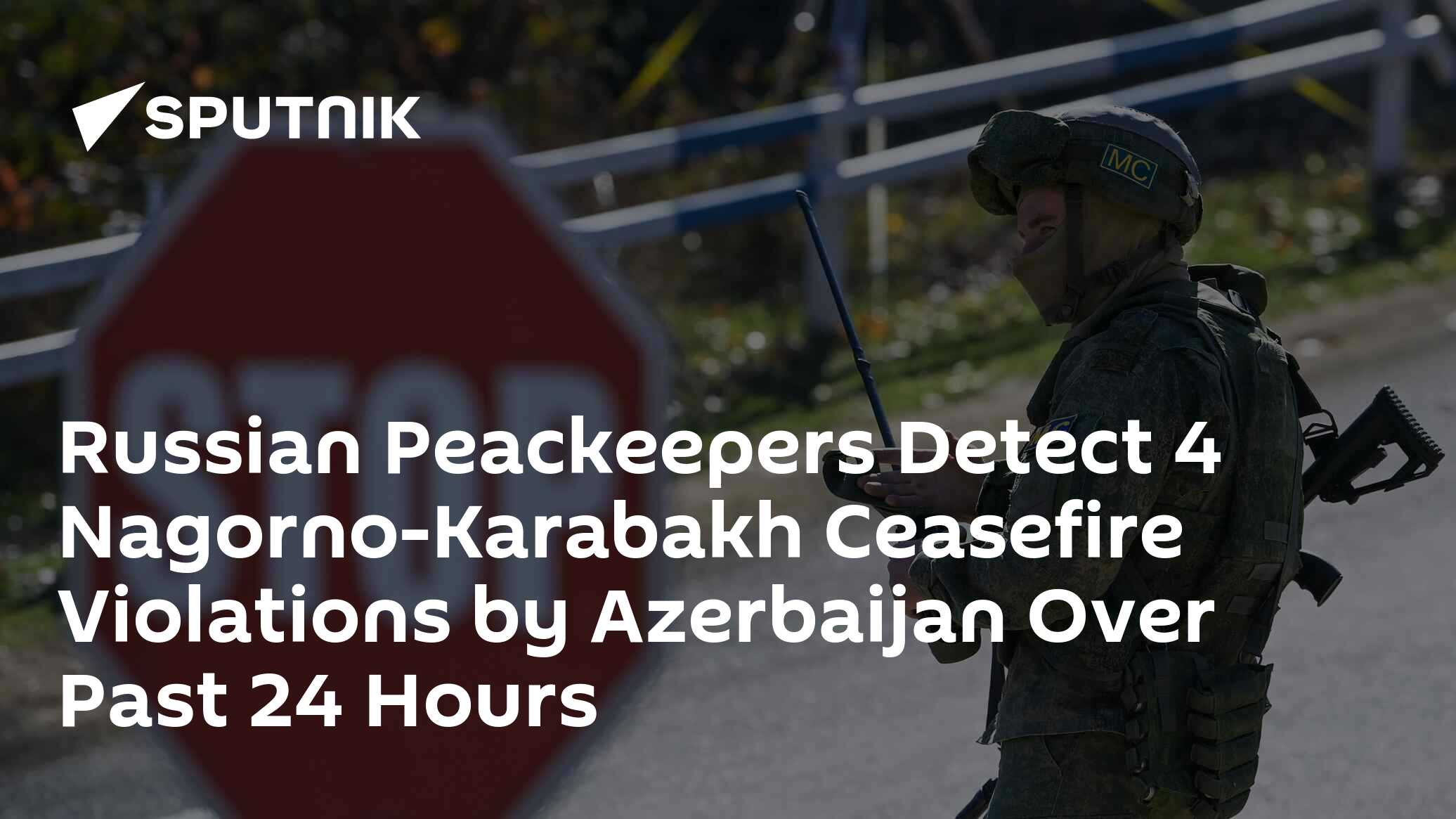 Russian Peackeepers Detect 4 Nagorno-Karabakh Ceasefire Violations By ...