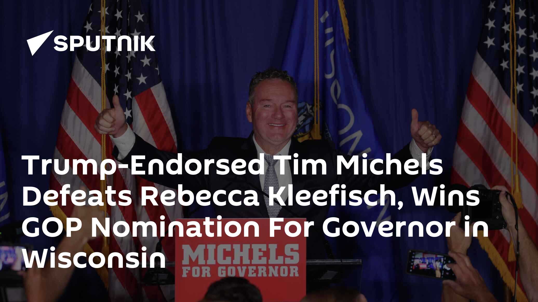 Trump-Endorsed Tim Michels Defeats Rebecca Kleefisch, Wins GOP ...