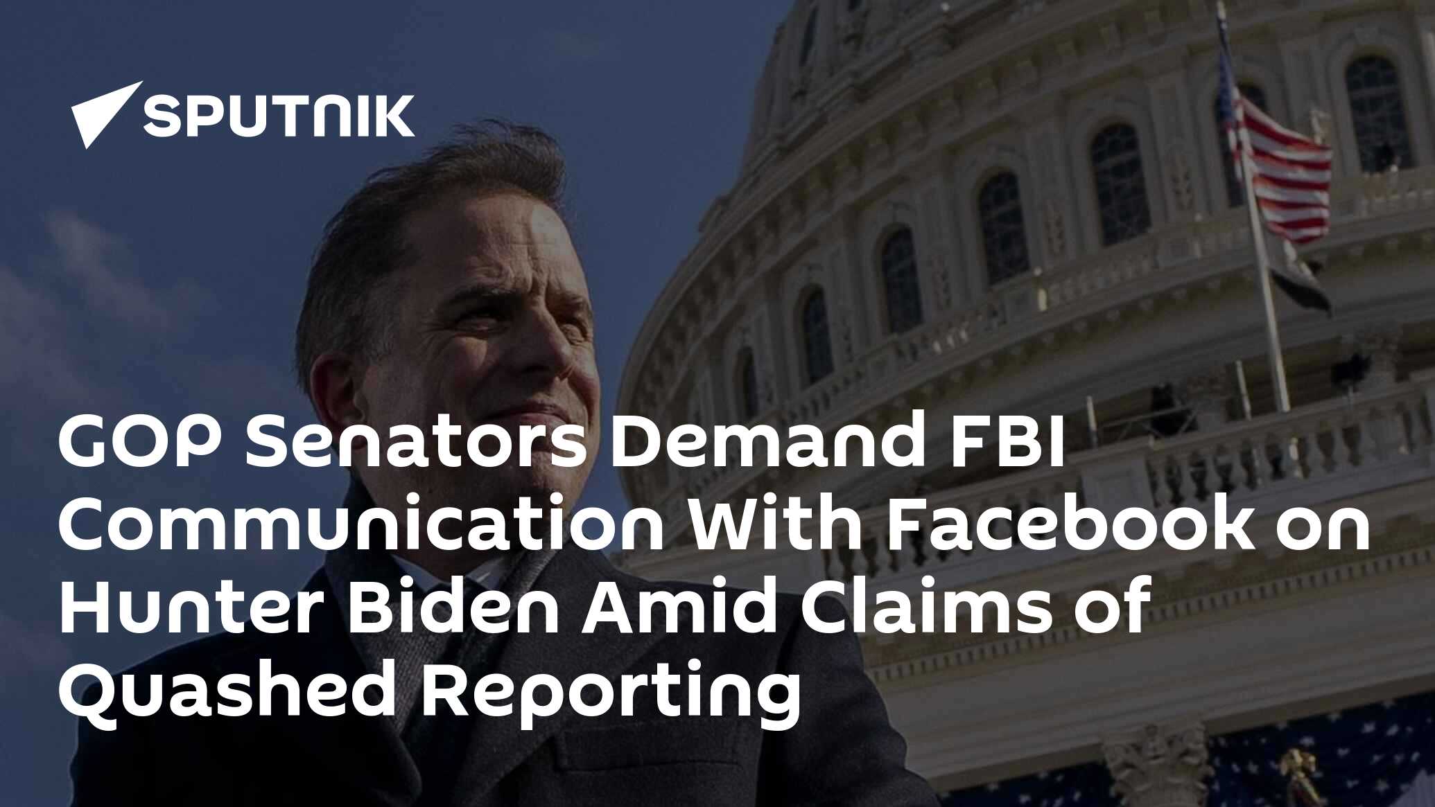 GOP Senators Demand FBI Communication With Facebook on Hunter Biden ...