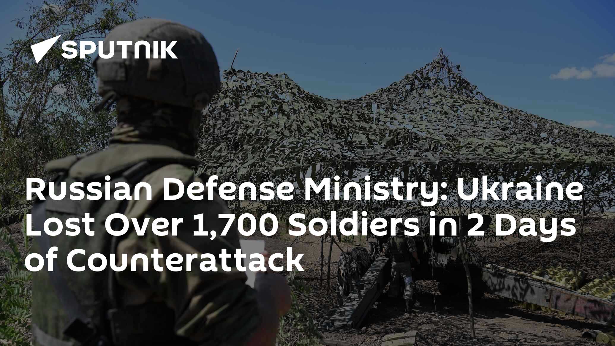 Russian Defense Ministry: Ukraine Lost Over 1,700 Soldiers in 2 Days of ...