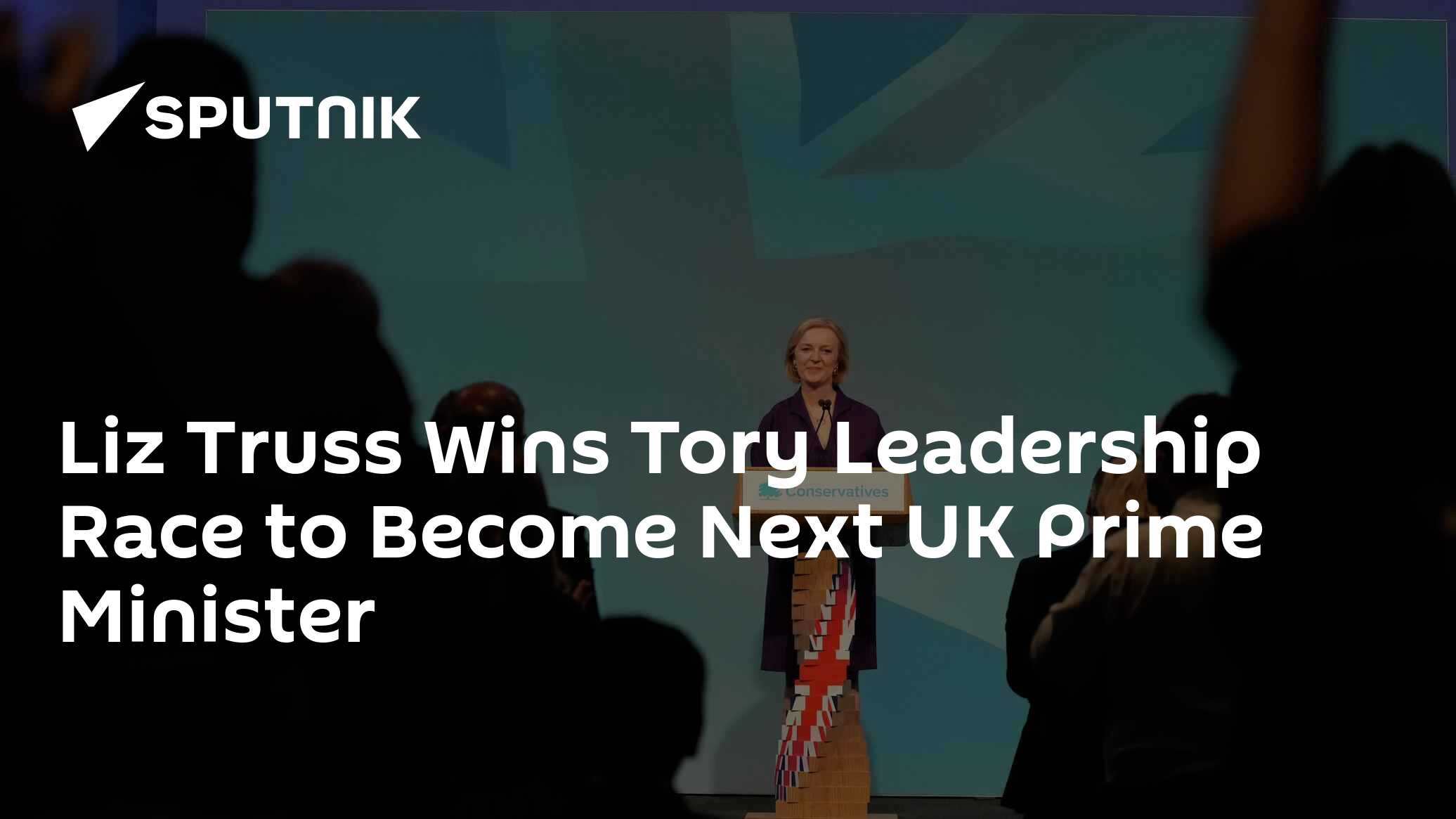 Liz Truss Wins Tory Leadership Race to Become Next UK Prime Minister ...