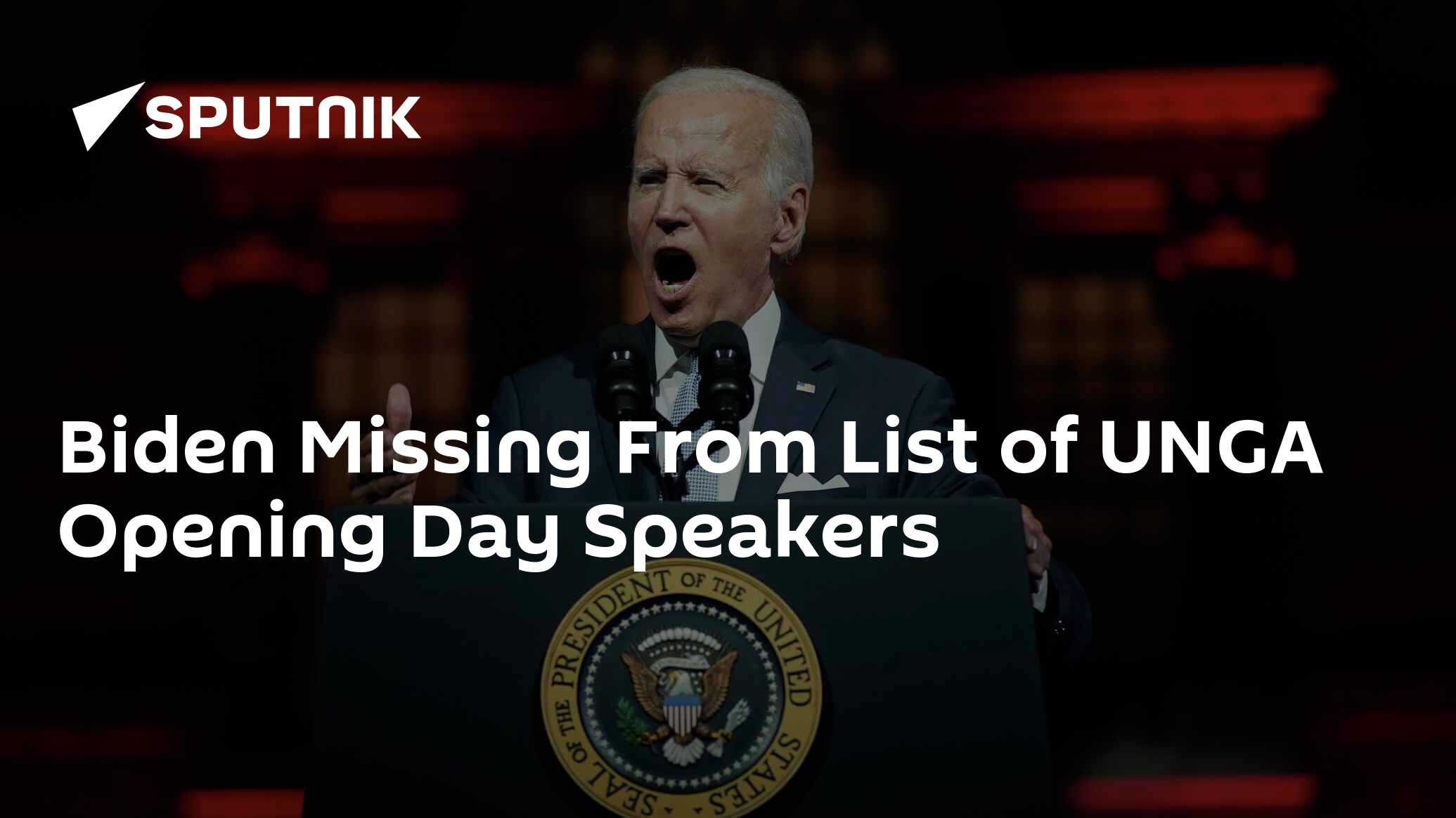 Biden Missing From List of UNGA Opening Day Speakers 17.09.2022