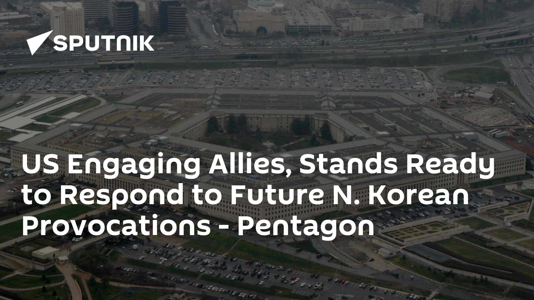 US Engaging Allies, Stands Ready To Respond To Future N. Korean ...