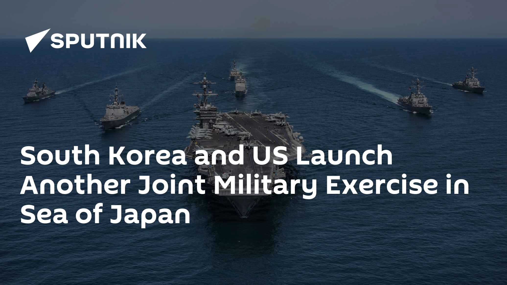 South Korea and US Launch Another Joint Military Exercise in Sea of ...
