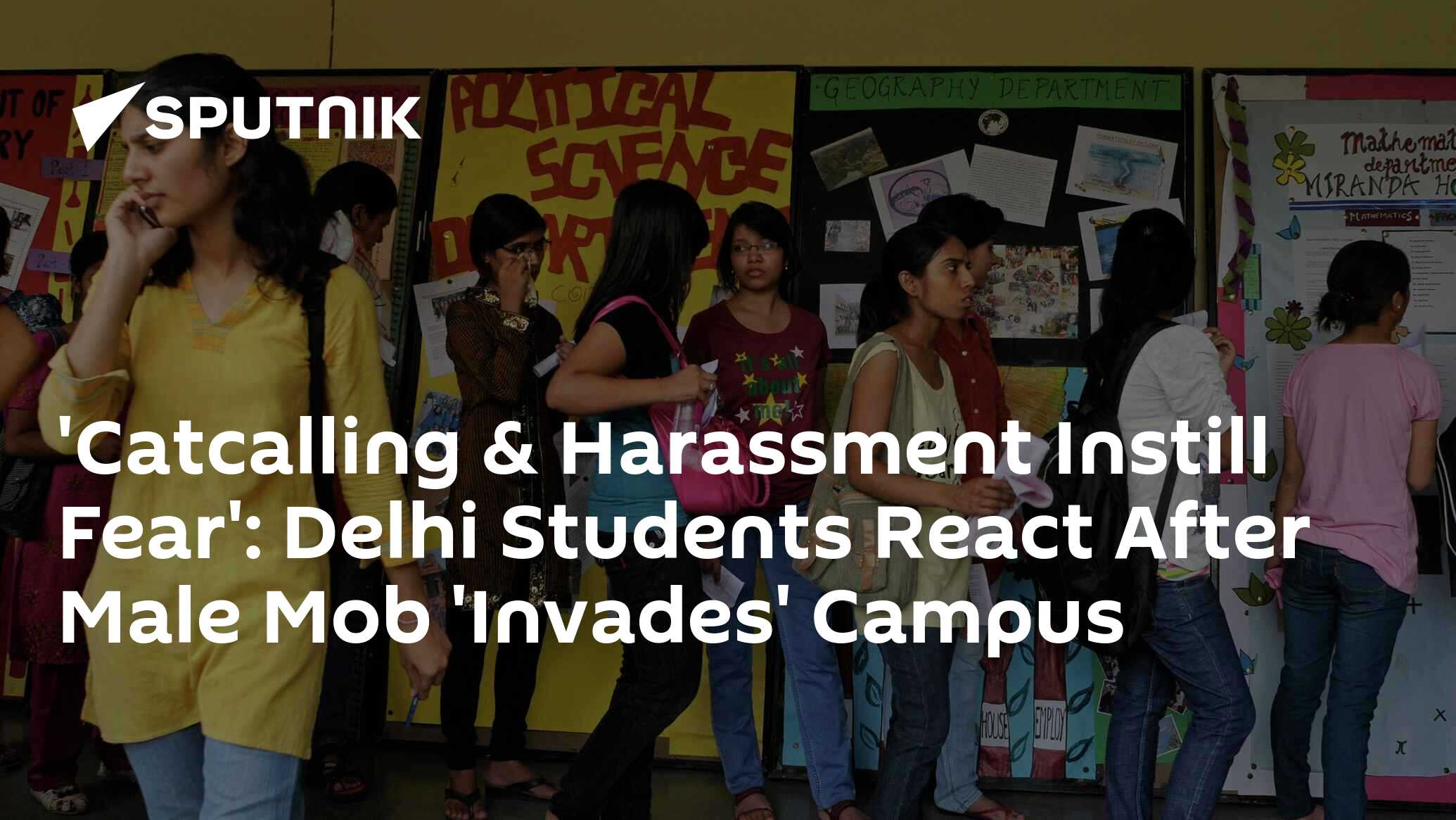 'Catcalling & Harassment Instill Fear': Delhi Students React After Male ...