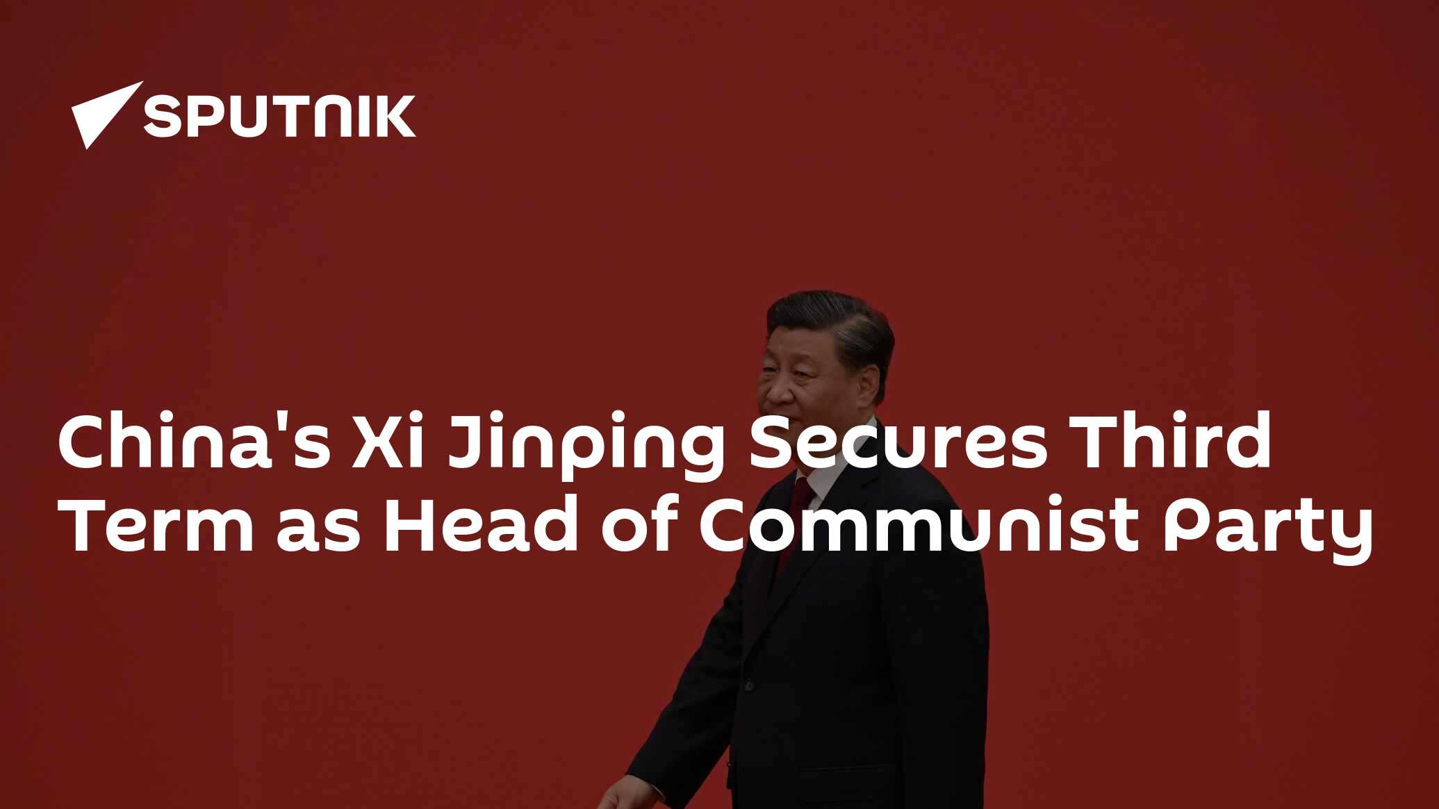 Chinas Xi Jinping Secures Third Term As Head Of Communist Party 23102022 Sputnik International