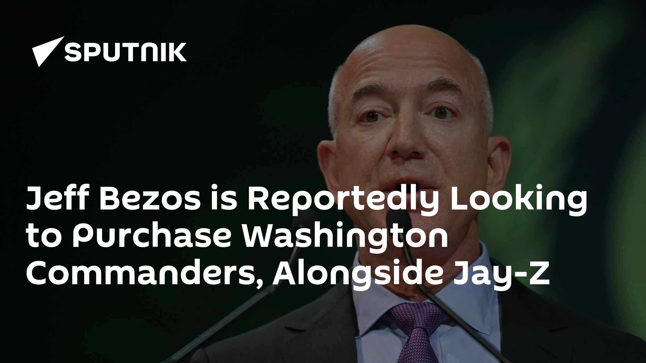 Jeff Bezos is Reportedly Looking to Purchase Washington Commanders(01)