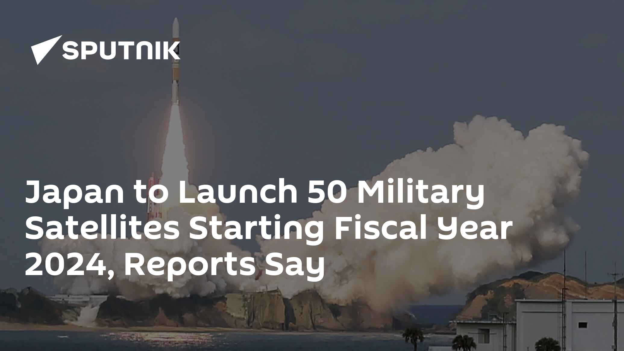 Japan to Launch 50 Military Satellites Starting Fiscal Year 2024