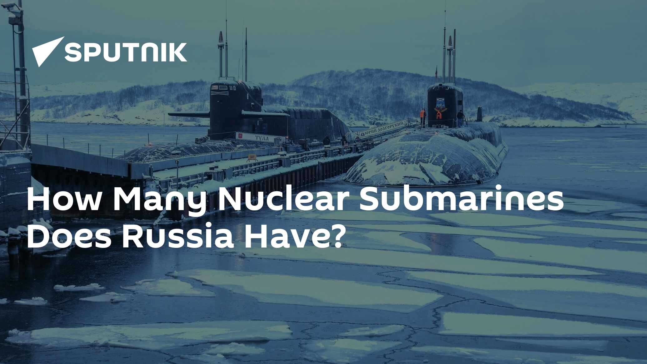 How Many Nuclear Submarines Does Russia Have?