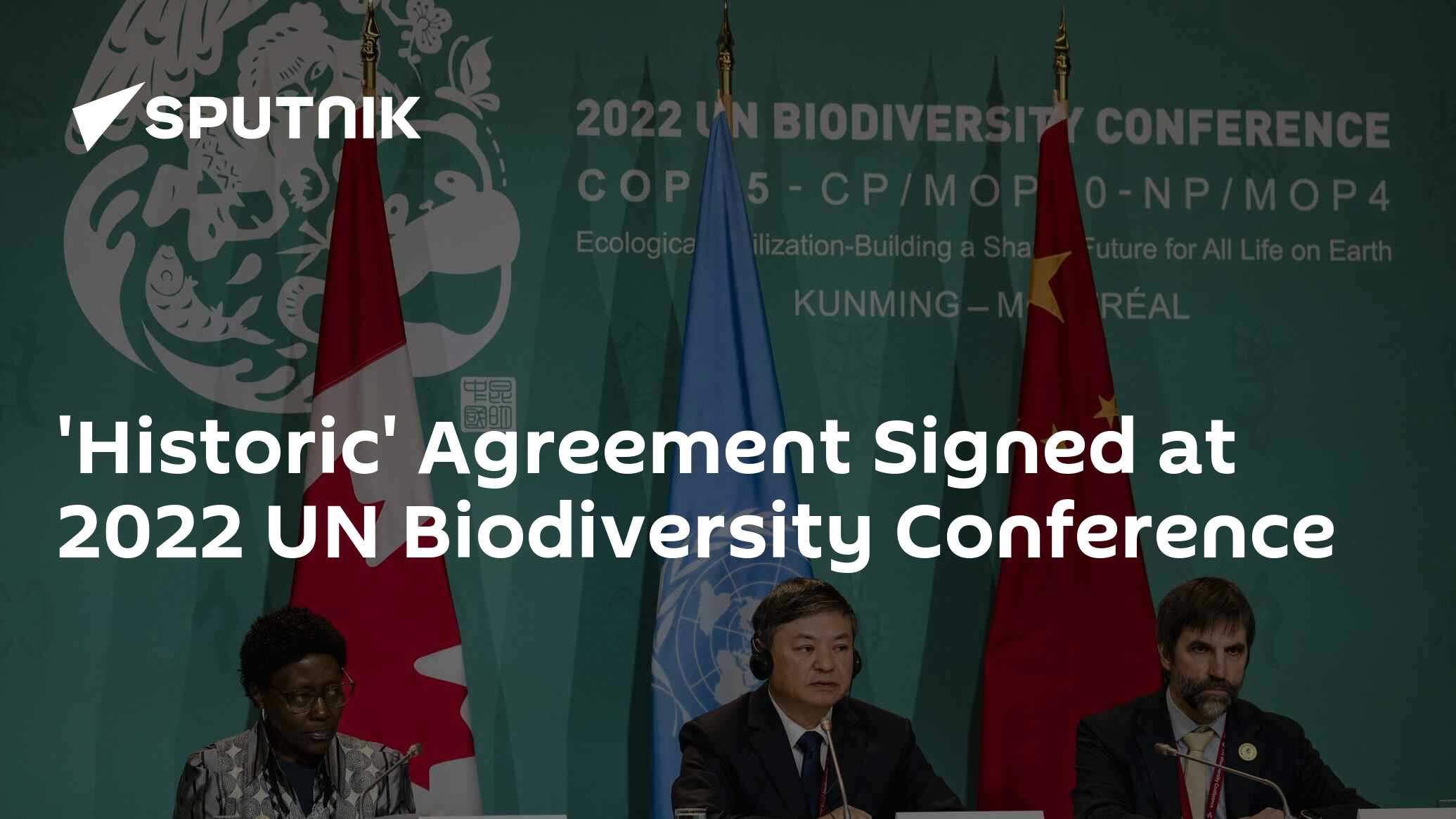 'Historic' Agreement Signed At 2022 UN Biodiversity Conference