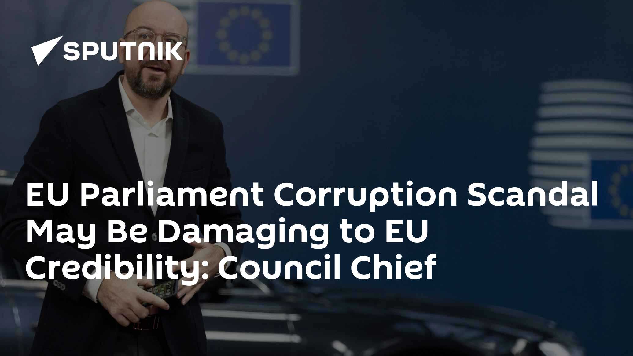 EU Parliament Corruption Scandal May Be Damaging To EU Credibility ...