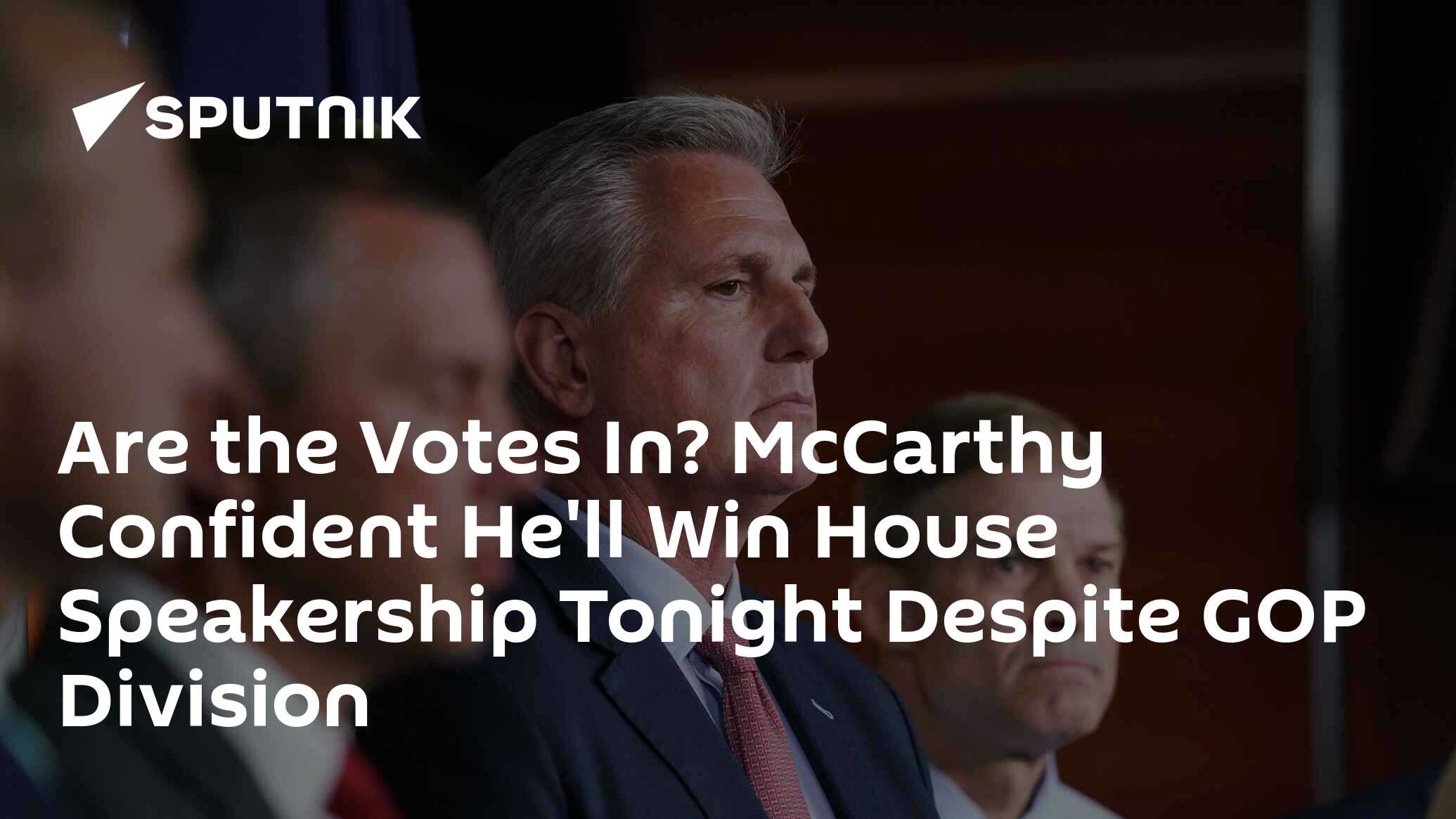 Are The Votes In? McCarthy Confident He'll Win House Speakership ...