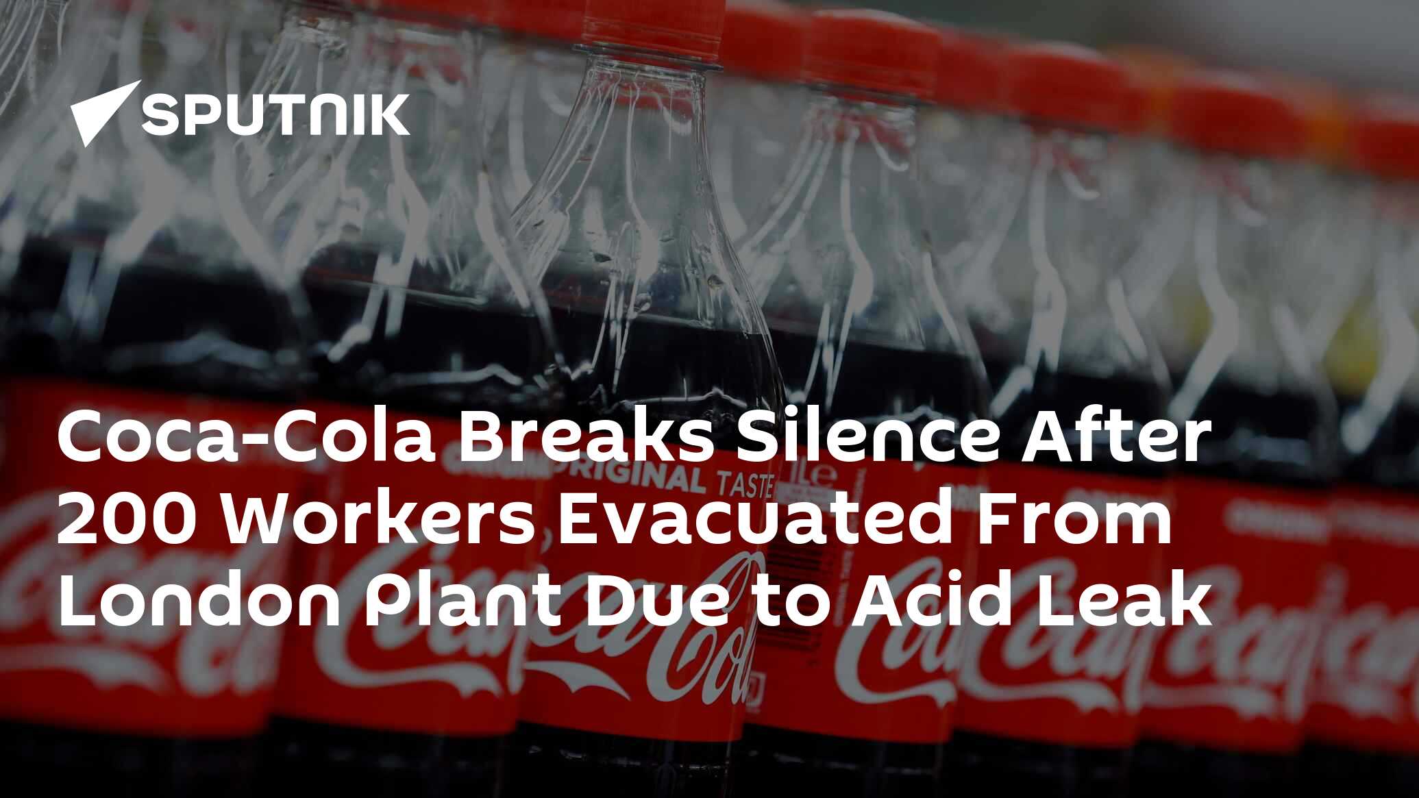 CocaCola Breaks Silence After 200 Workers Evacuated From London Plant