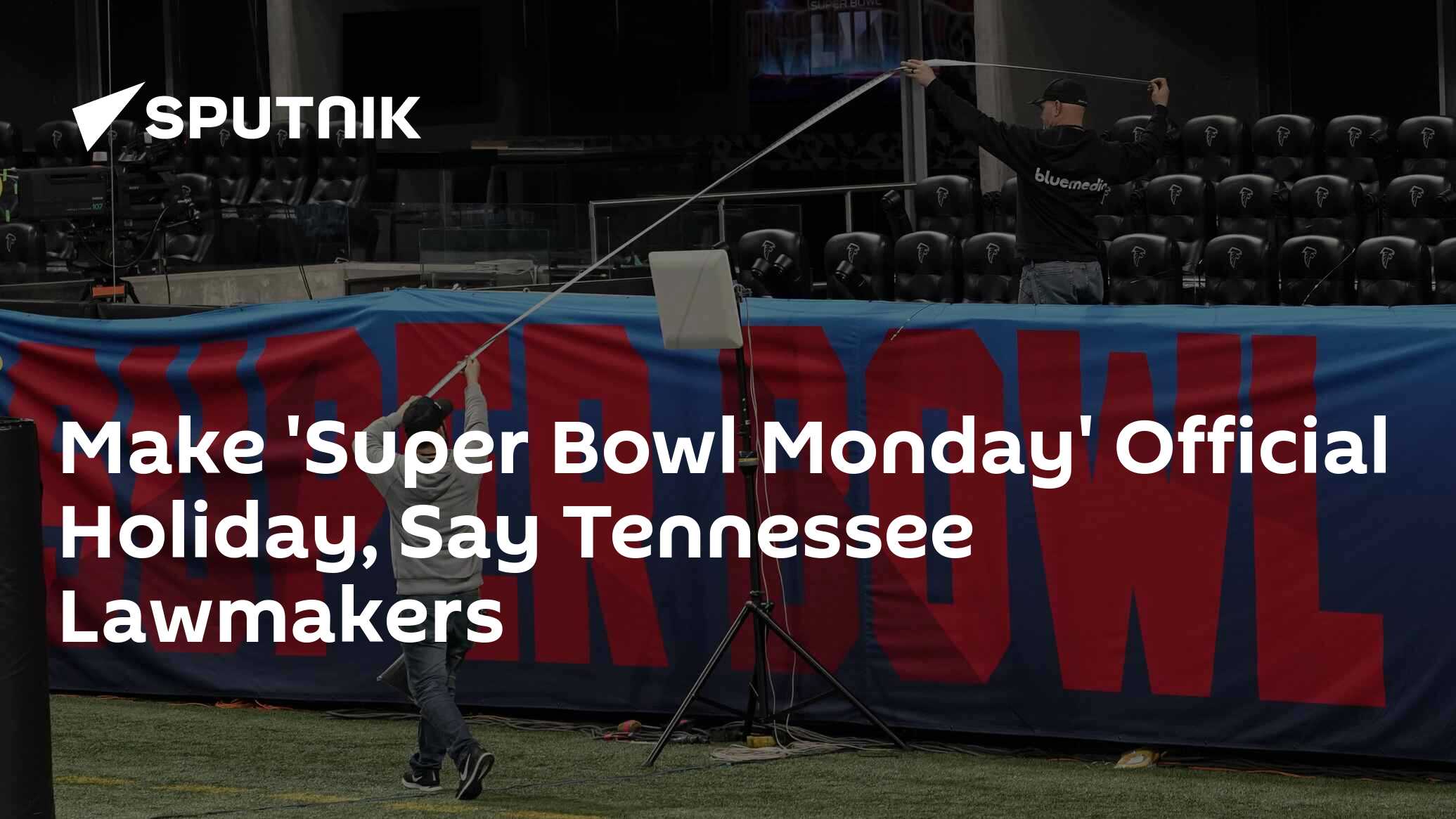 Super Bowl Monday' could soon become a holiday in Tennessee