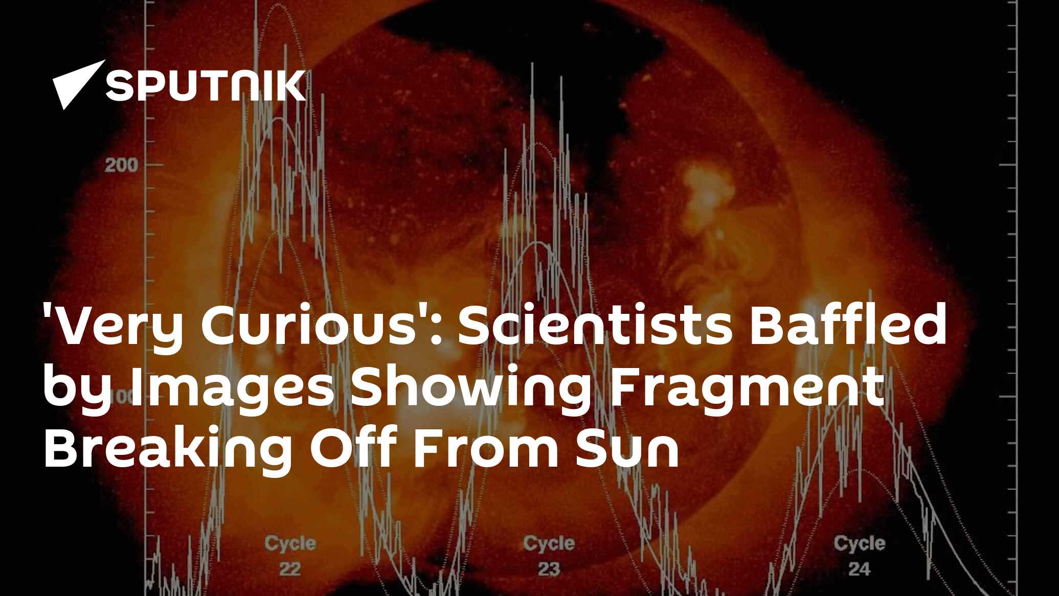 Scientists Baffled by Images Showing Fragment Breaking Off From Sun