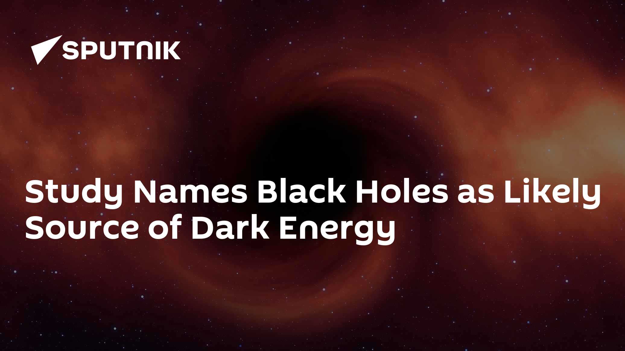 Study Names Black Holes as Likely Source of Dark Energy