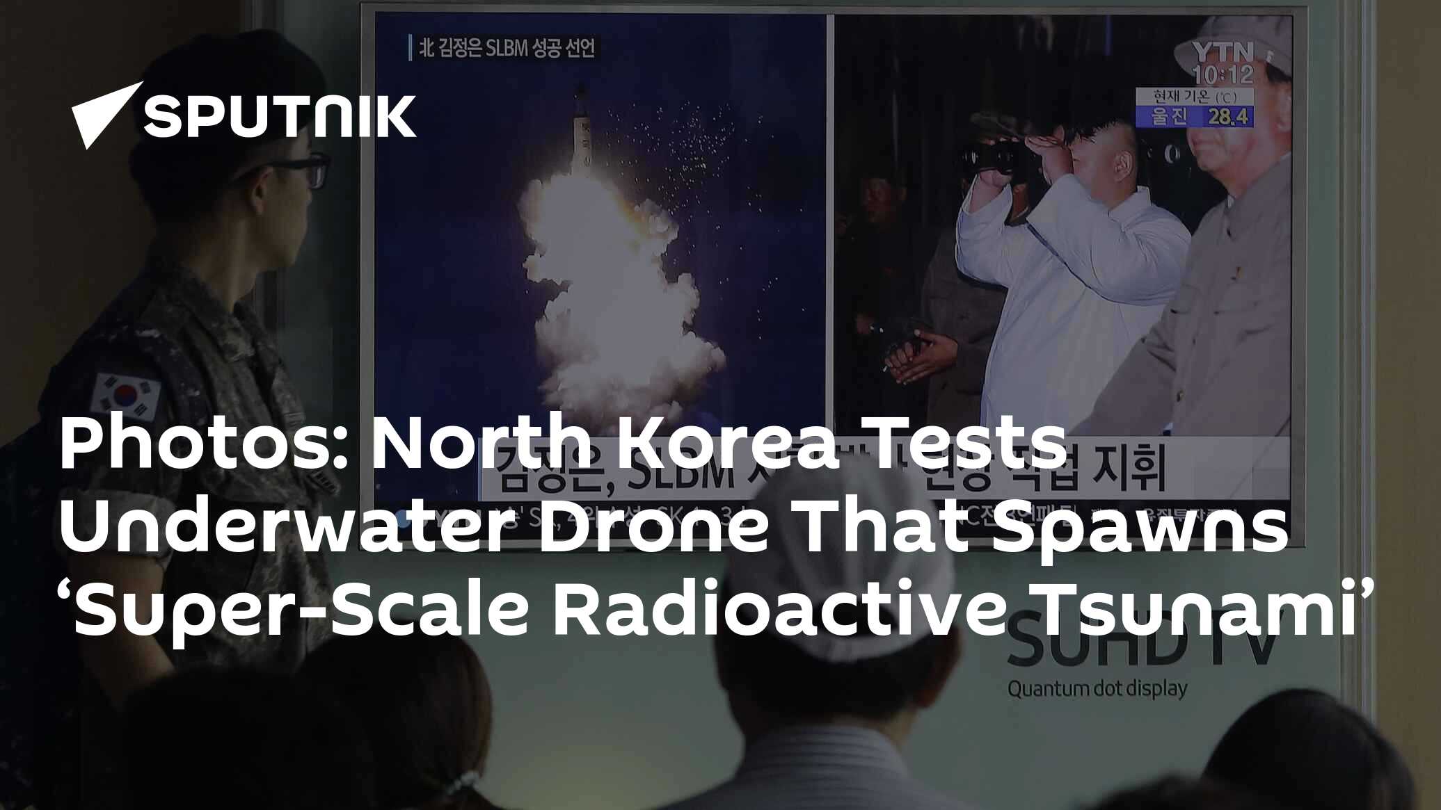 North Korea Tests Underwater Drone That Spawns ‘Super-Scale Radioactive ...