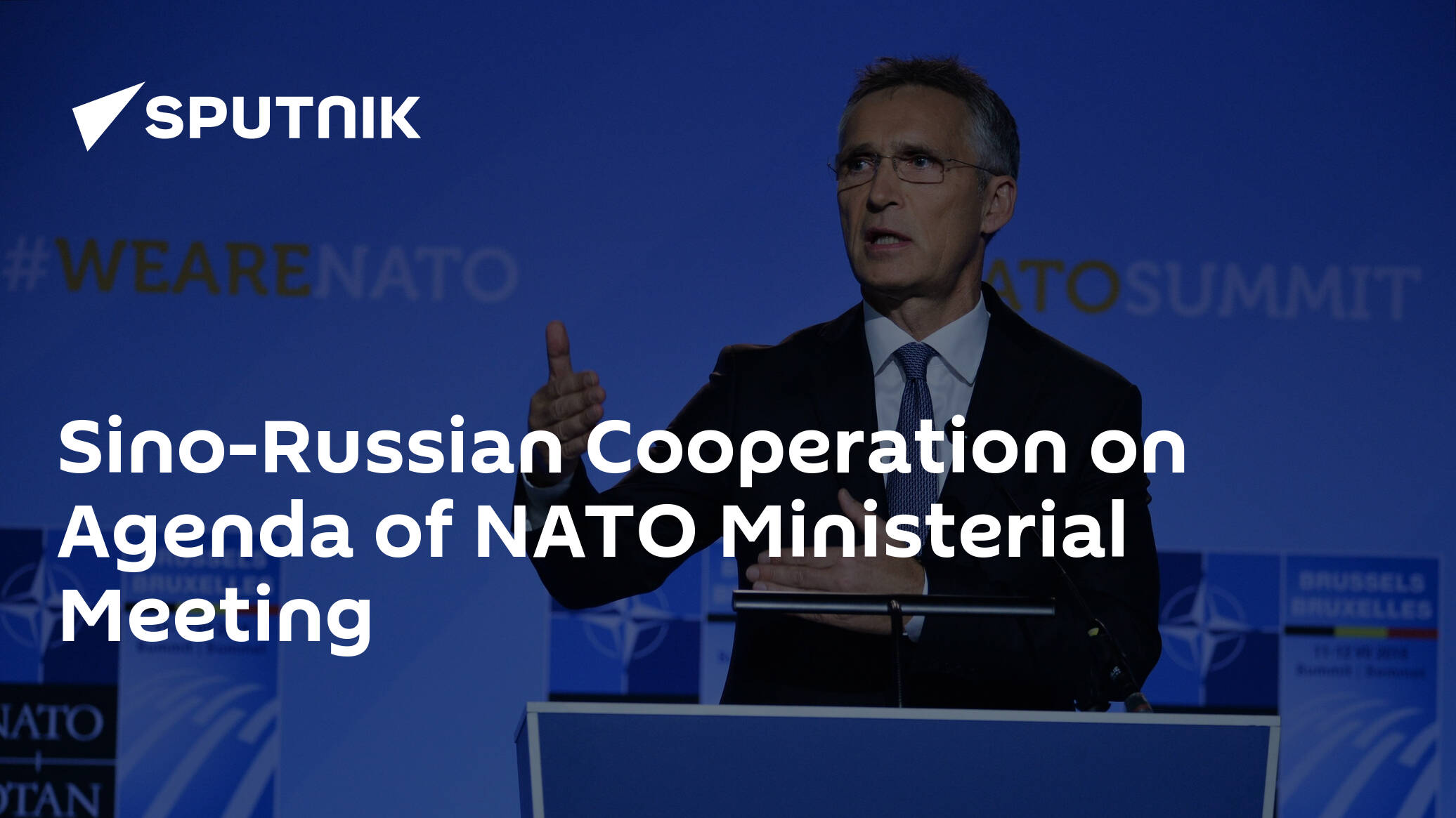 Sino-Russian Cooperation on Agenda of NATO Ministerial Meeting