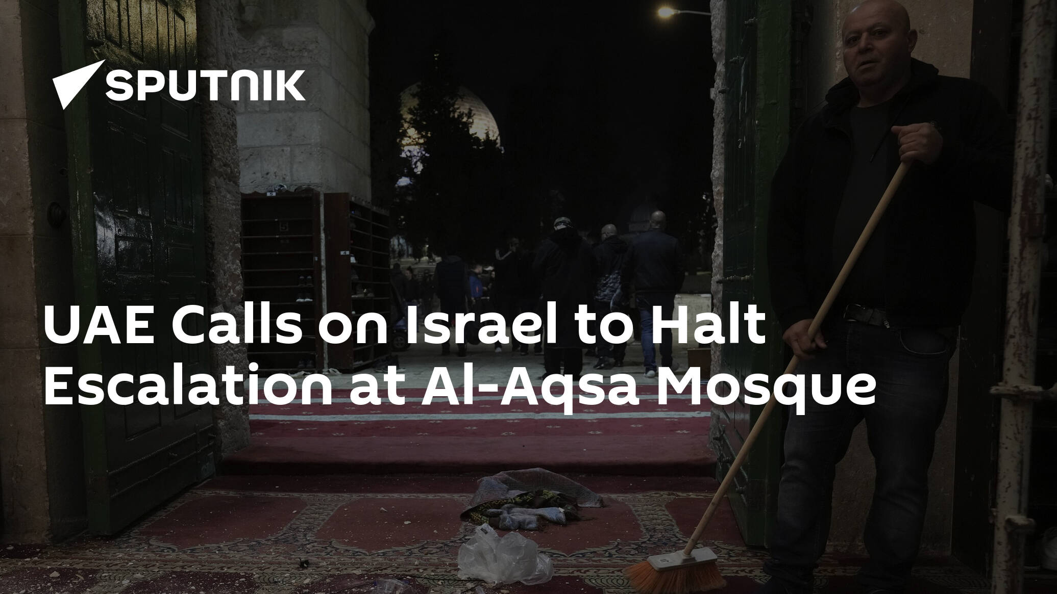 UAE Calls on Israel to Halt Escalation at Al-Aqsa Mosque – Foreign Ministry