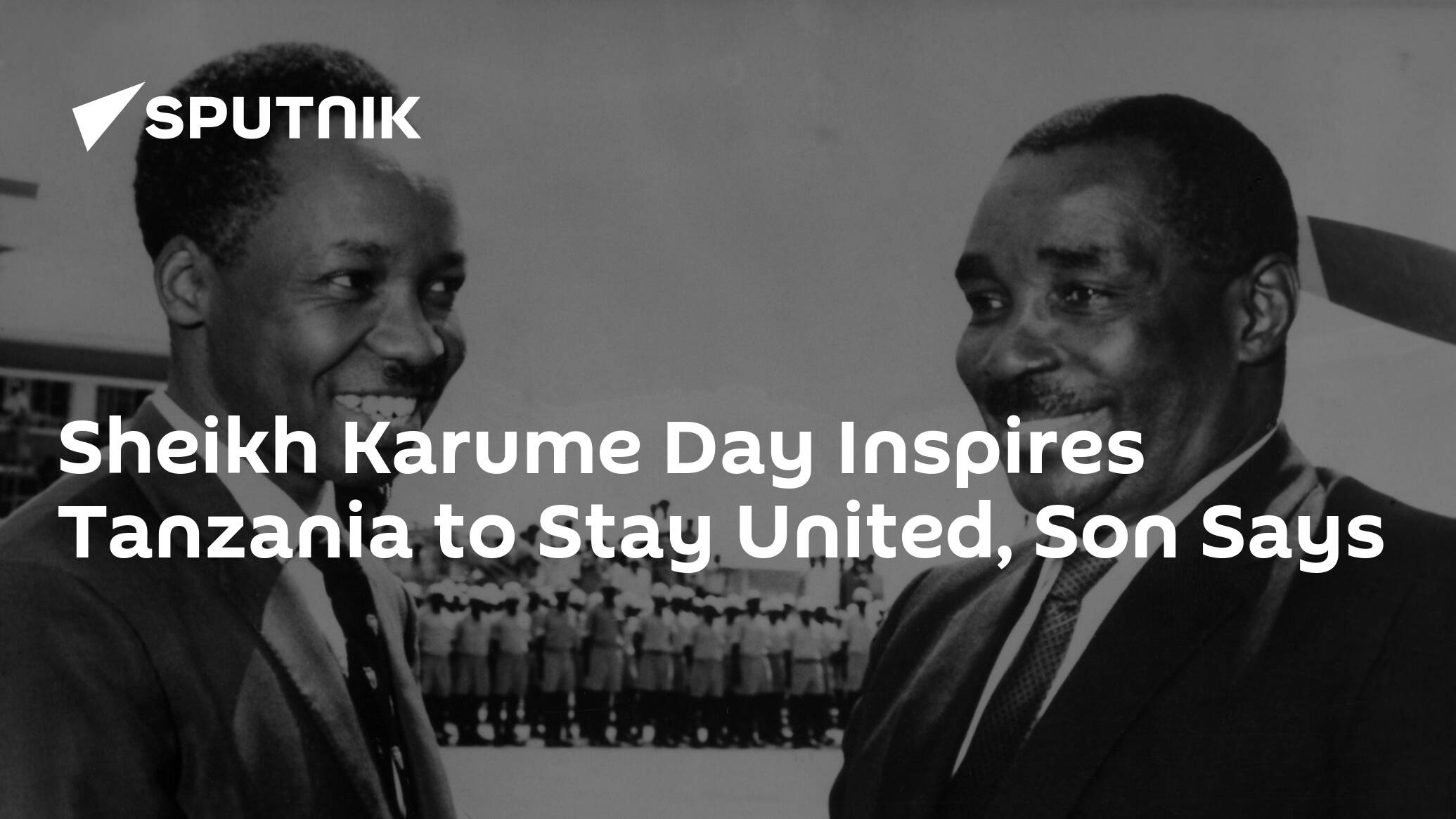 Sheikh Karume Day Inspires Tanzania to Stay United, Son Says