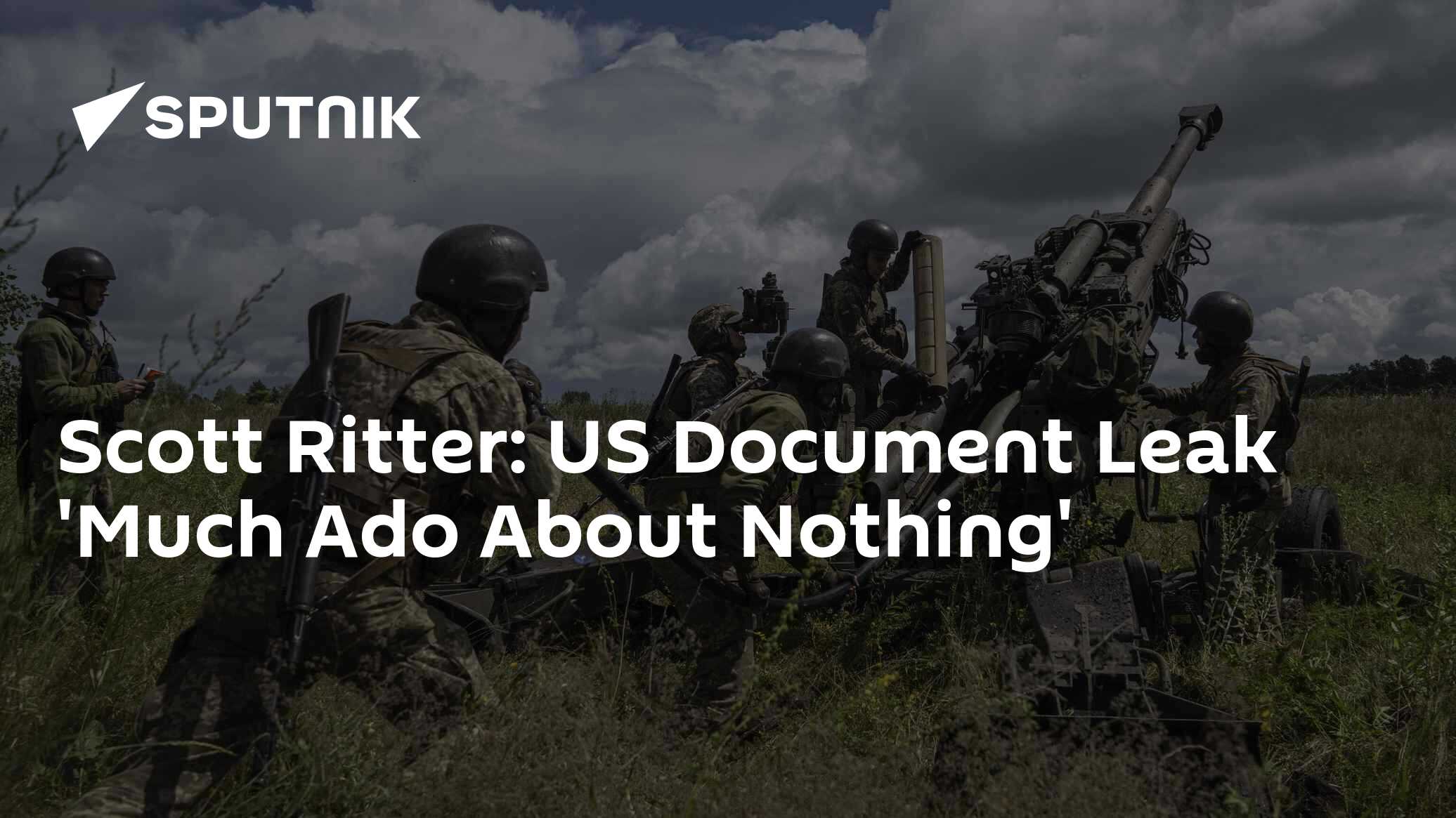 Scott Ritter: US Document Leak 'Much Ado About Nothing' - Vimarsana News