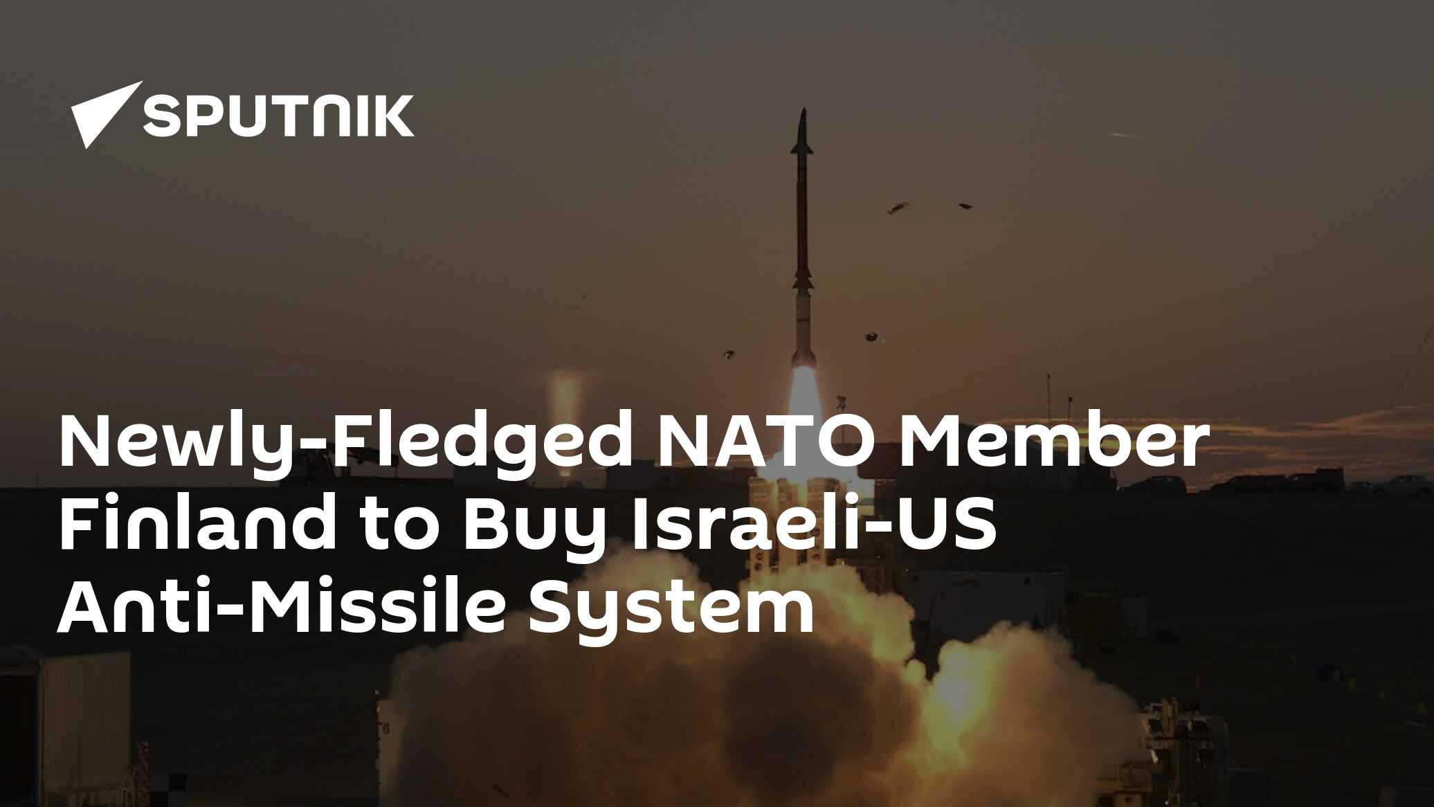 As NATO Member, Finland to Buy Israeli-US Anti-Missile System - Vimarsana News