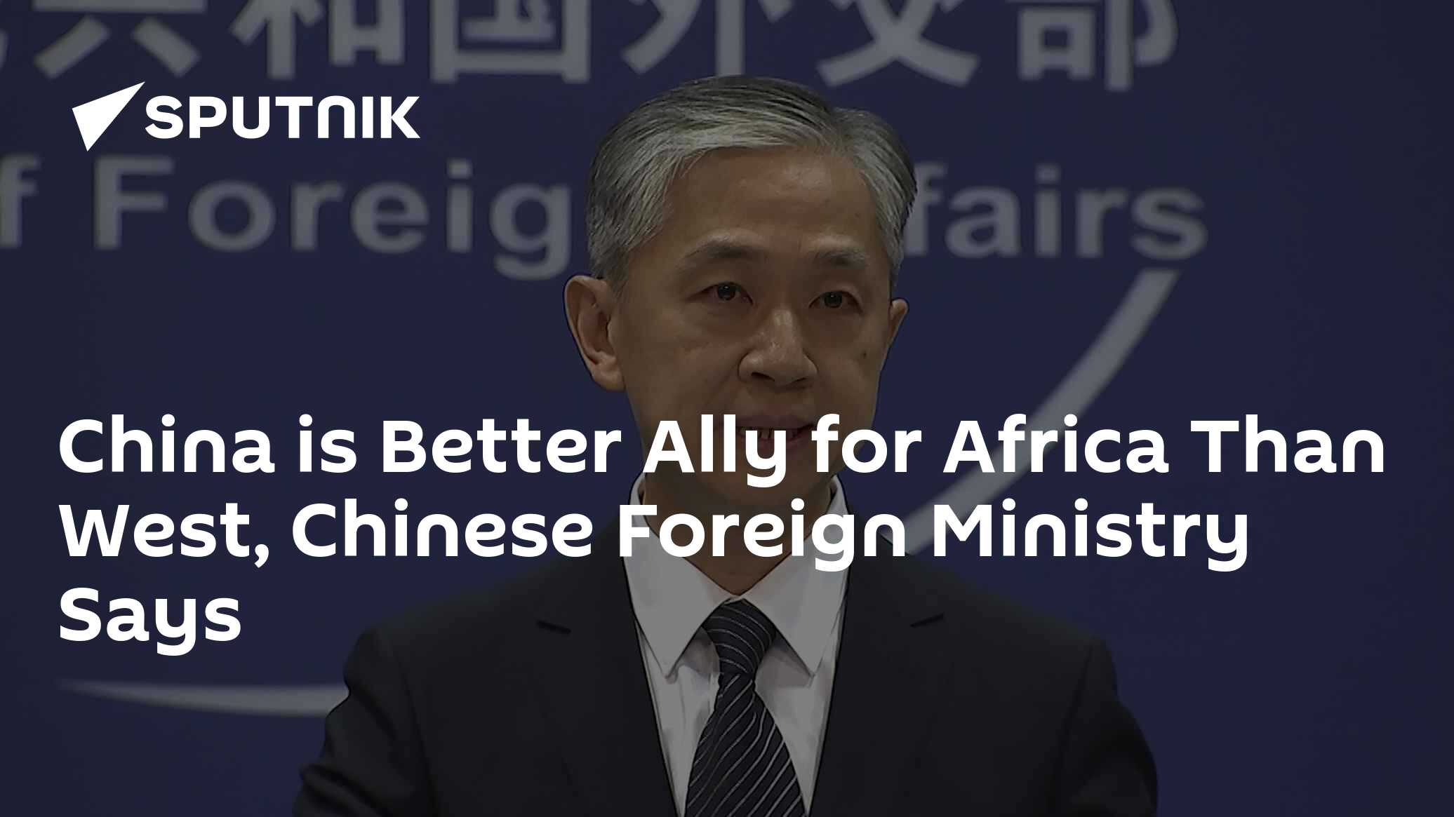 China Is Better Ally for Africa Than West, Chinese Foreign Ministry Says - Vimarsana News