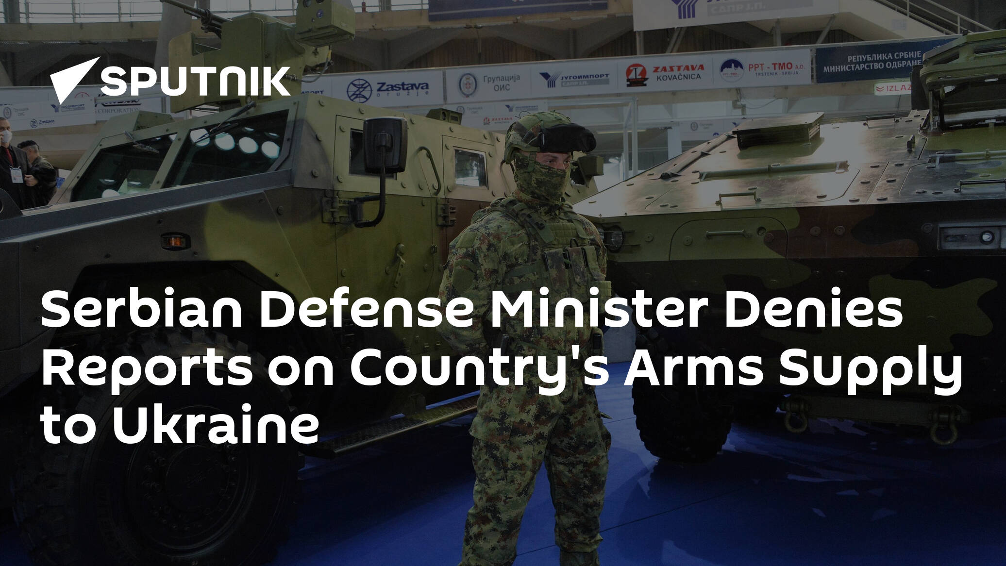 Serbian Defense Minister Denies Reports on Country's Arms Supply to Ukraine