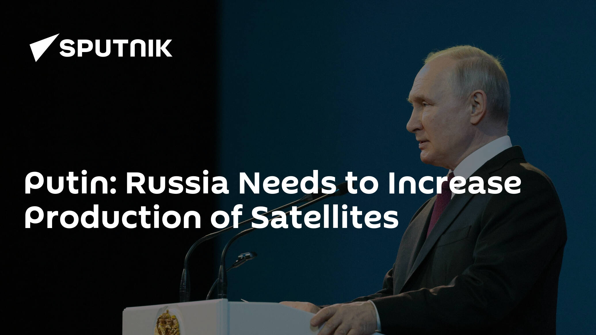 Putin: Russia Needs to Increase Production of Satellites