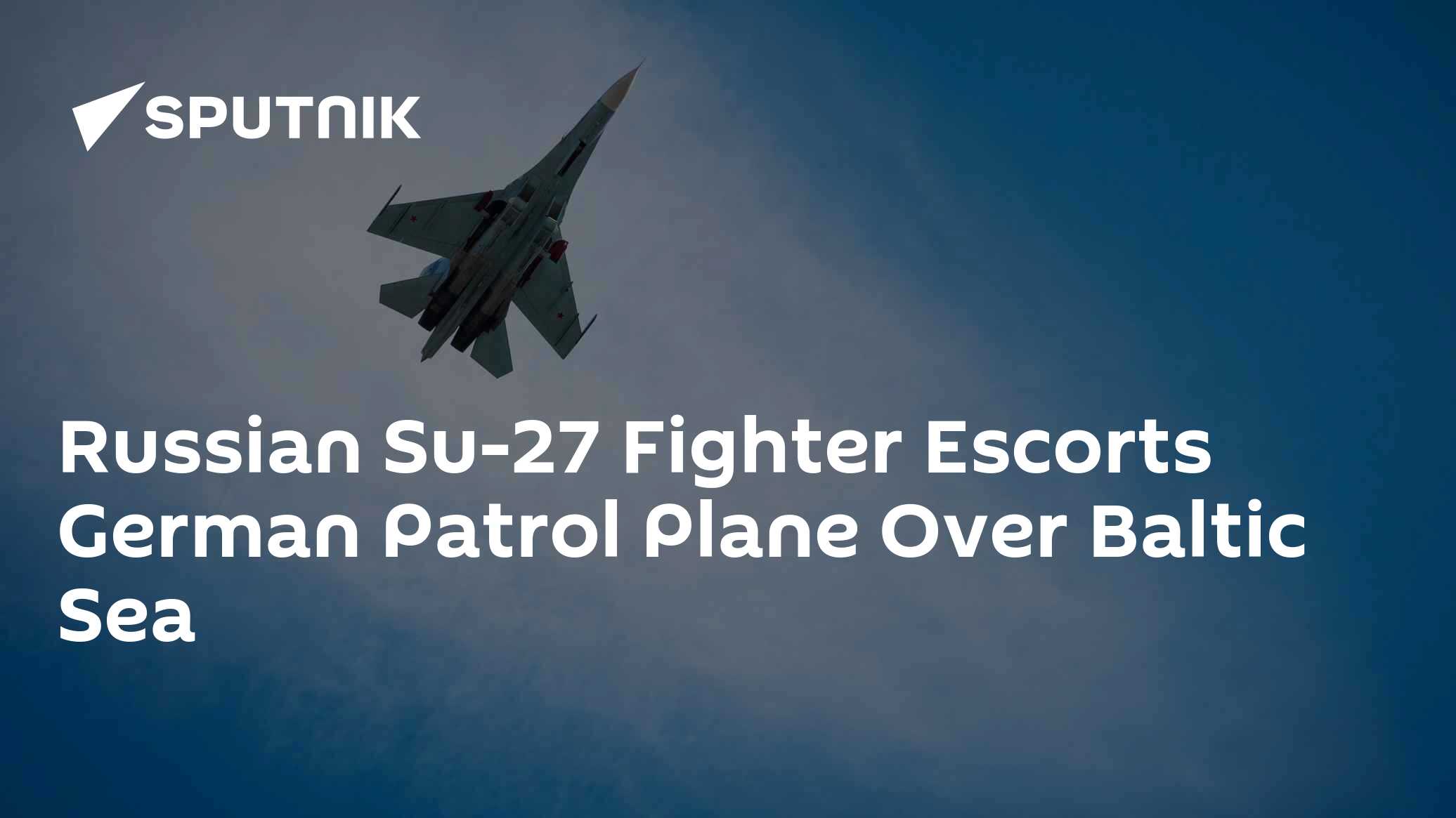Russian Su-27 Fighter Escorts German Patrol Plane Over Baltic Sea