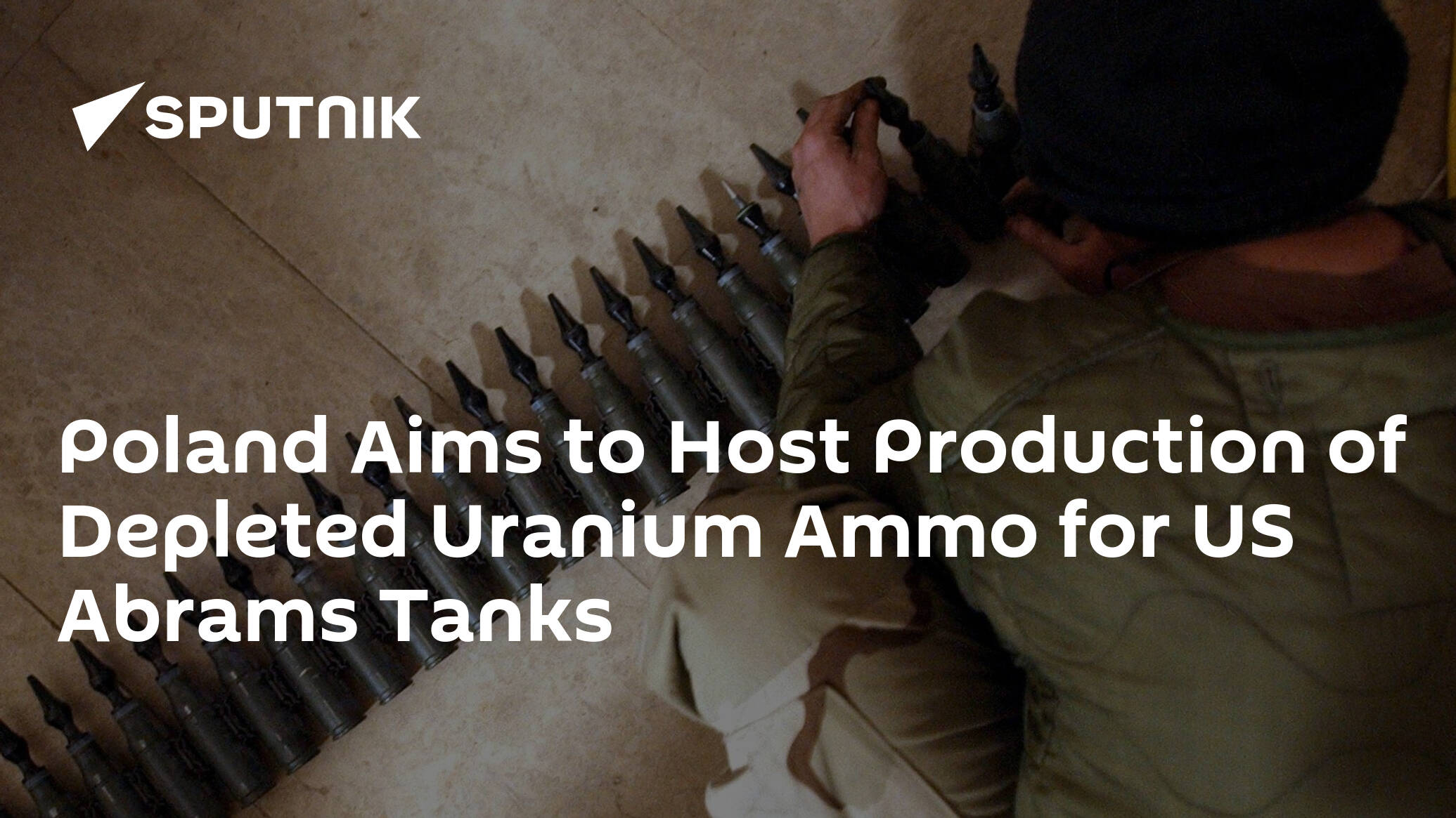Poland Aims to Host Production of Depleted Uranium Ammo for US Abrams Tanks
